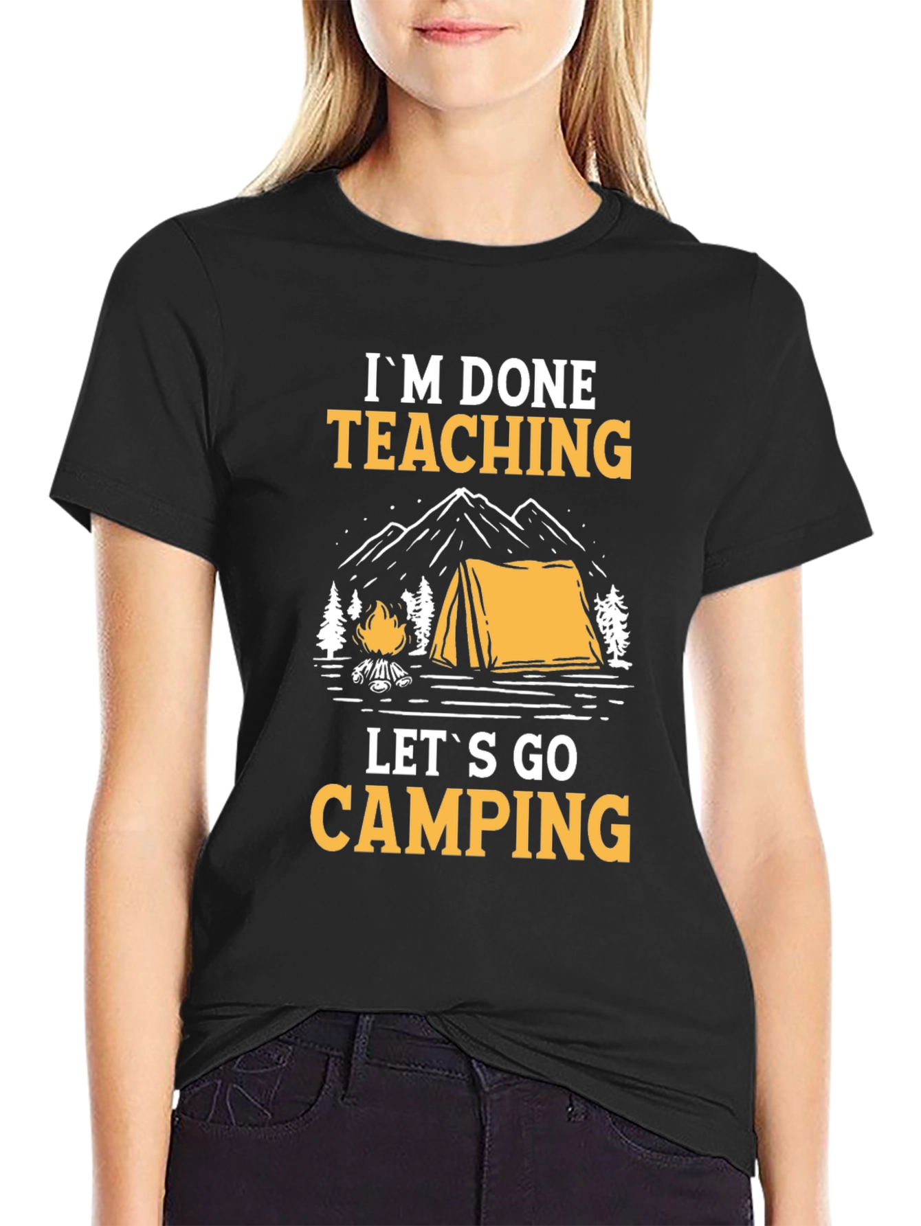 Im Done Teaching Lets Go Camping Black Graphic Tee