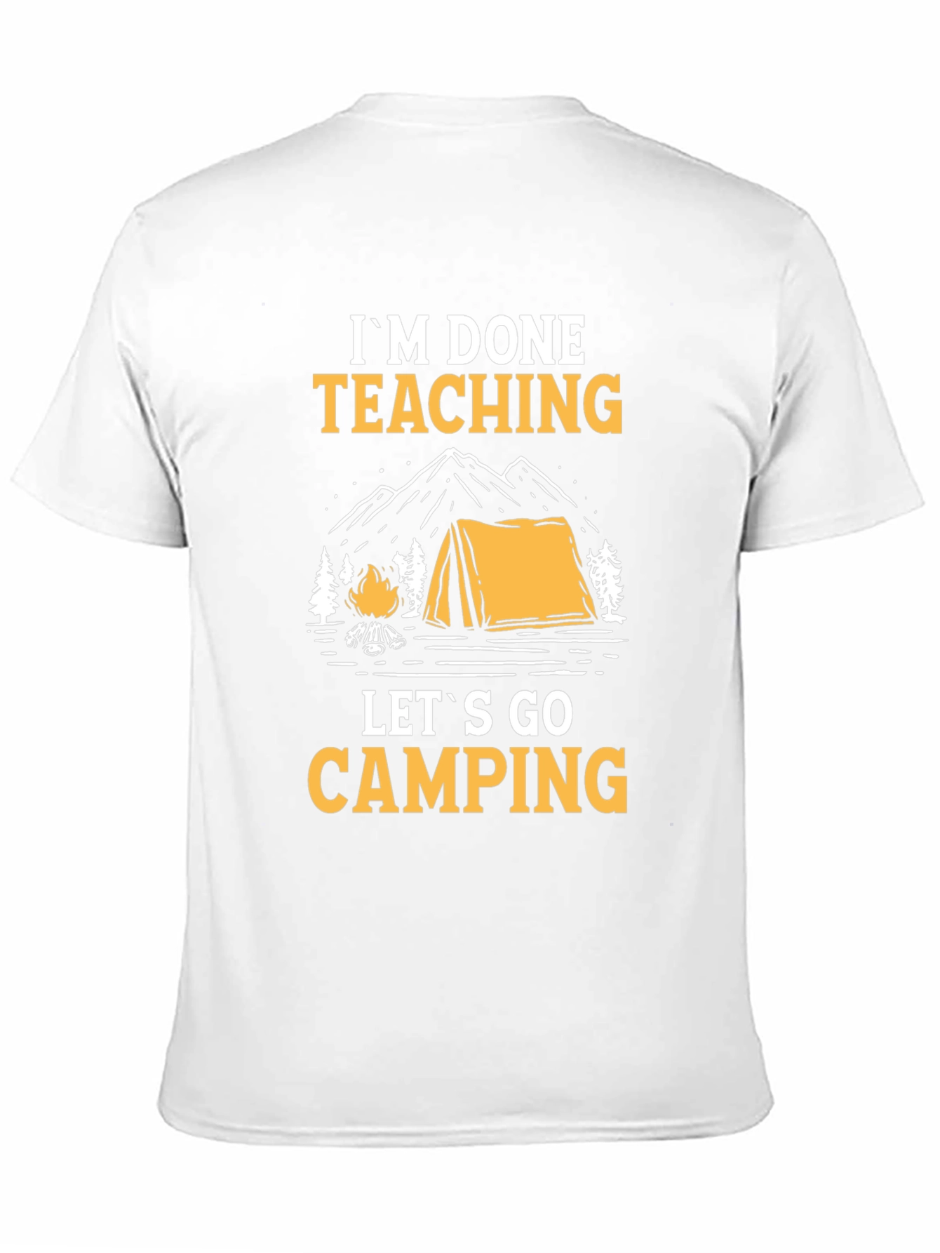 Im Done Teaching Lets Go Camping Black Graphic Tee