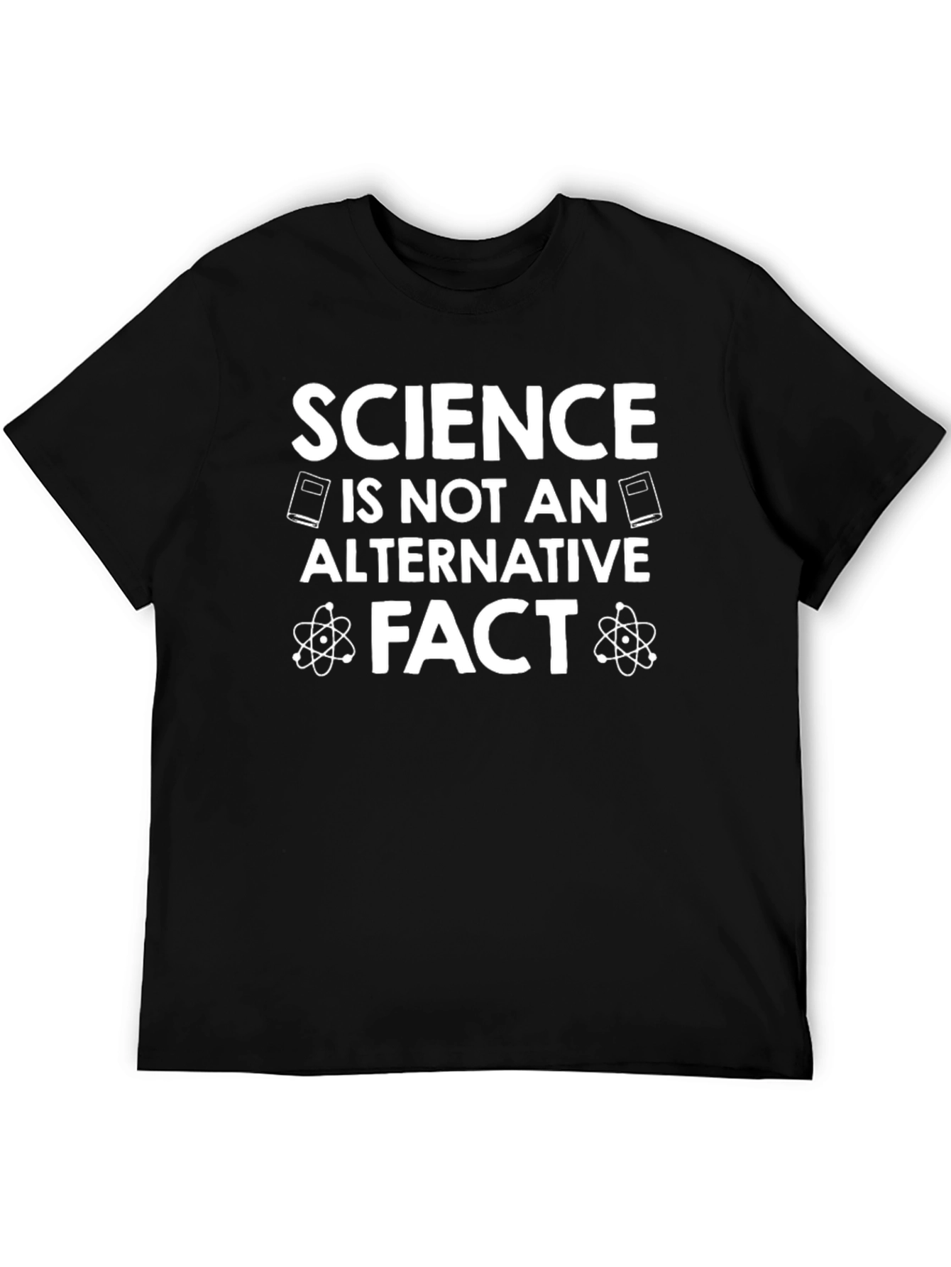 Science is Not an Alternative Fact Black T-Shirt