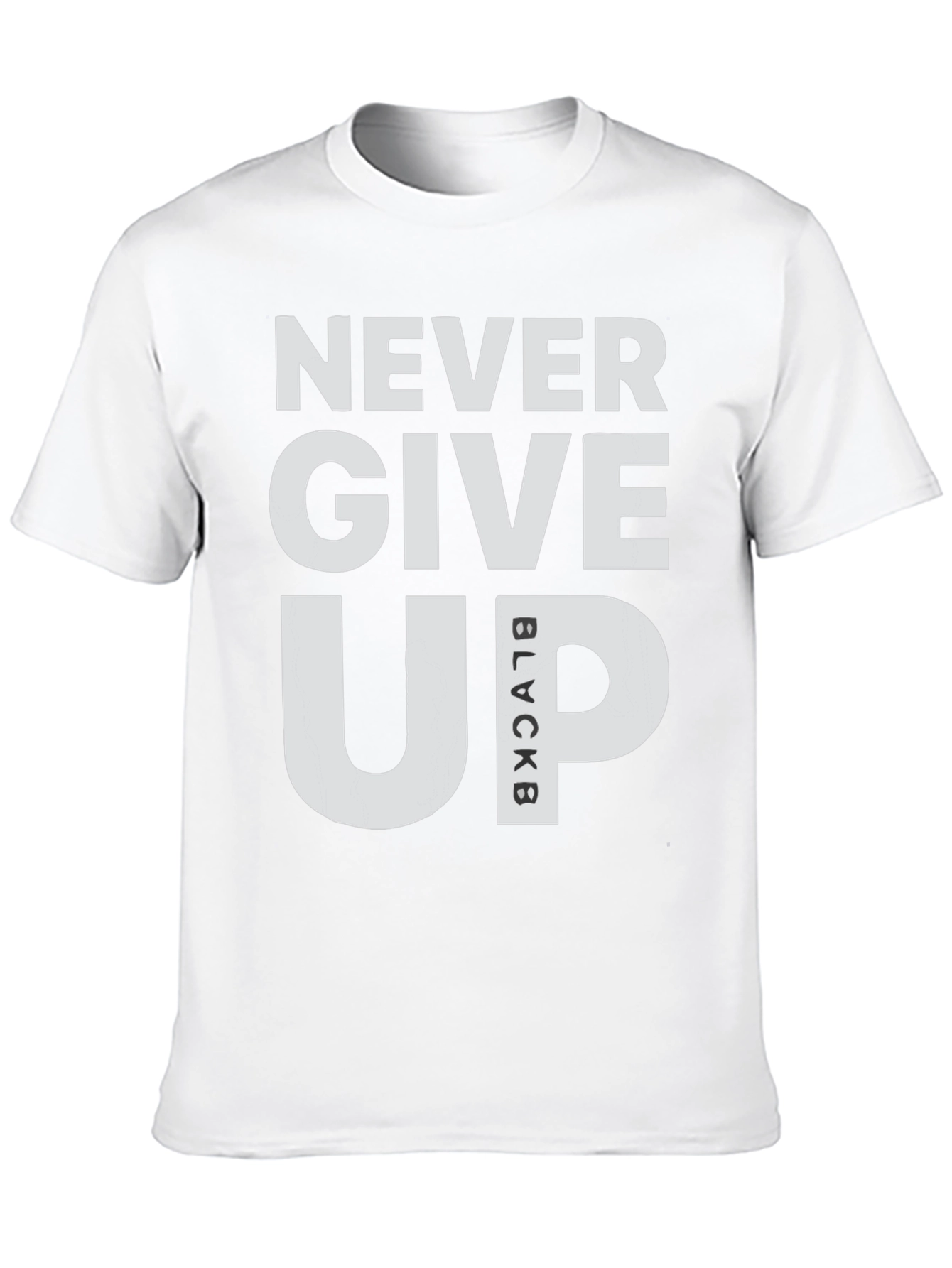 Never Give Up T-Shirt - Motivational Graphic Tee