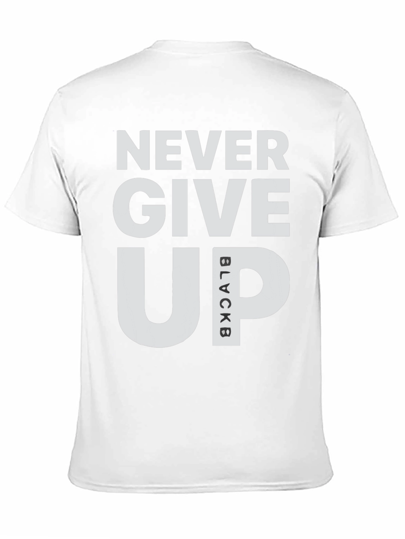 Never Give Up T-Shirt - Motivational Graphic Tee