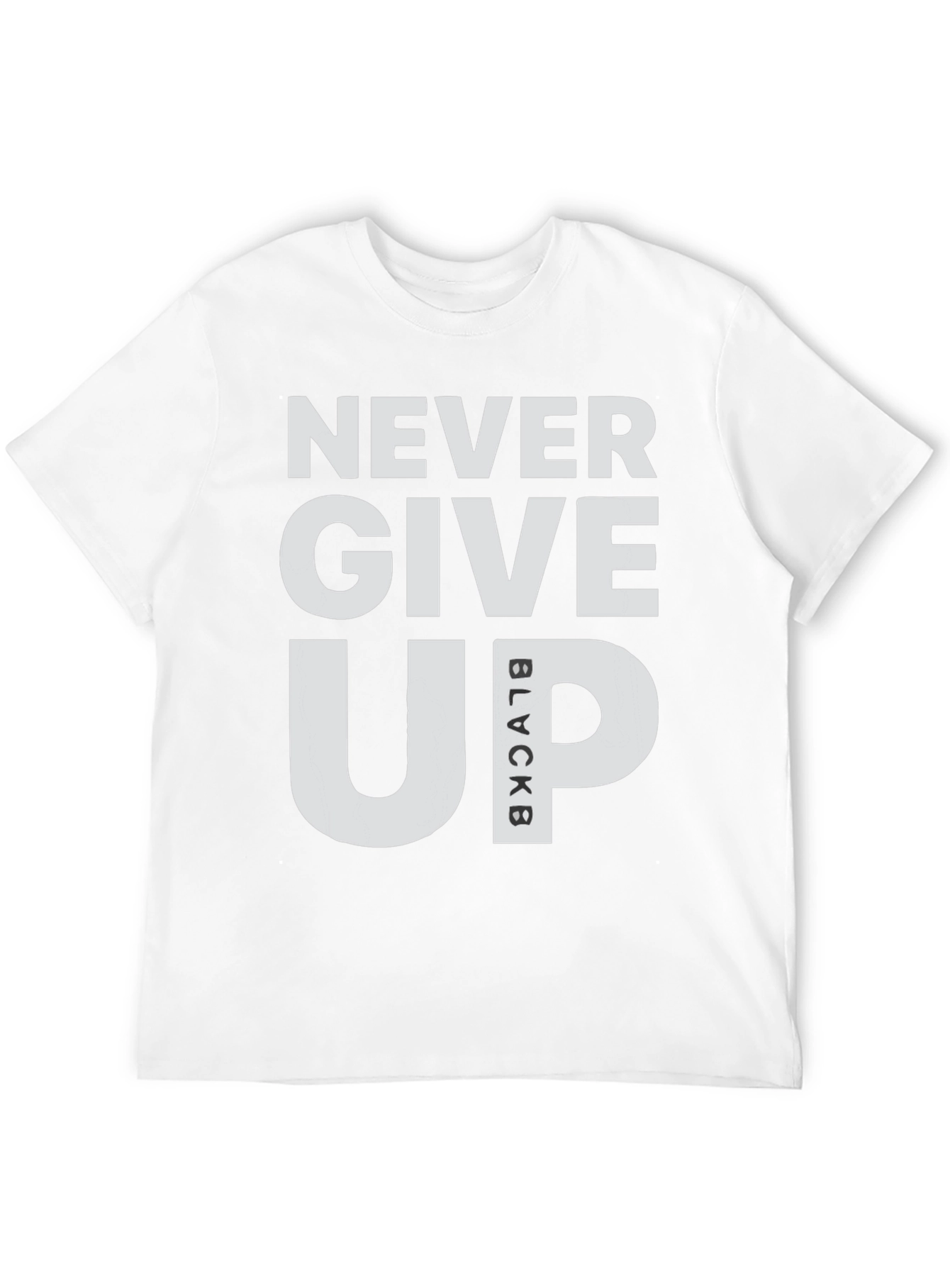 Never Give Up T-Shirt - Motivational Graphic Tee