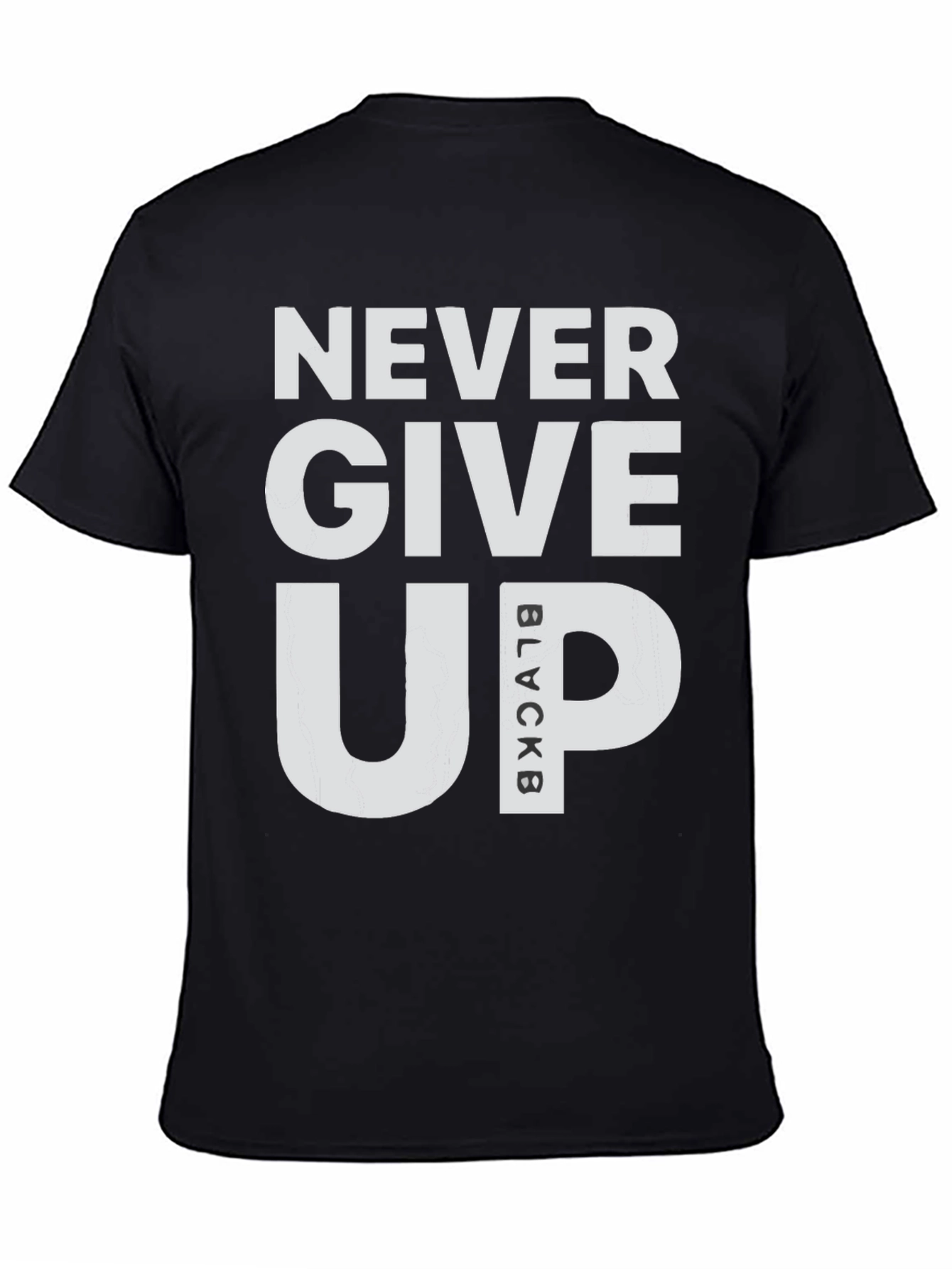Never Give Up T-Shirt - Motivational Graphic Tee