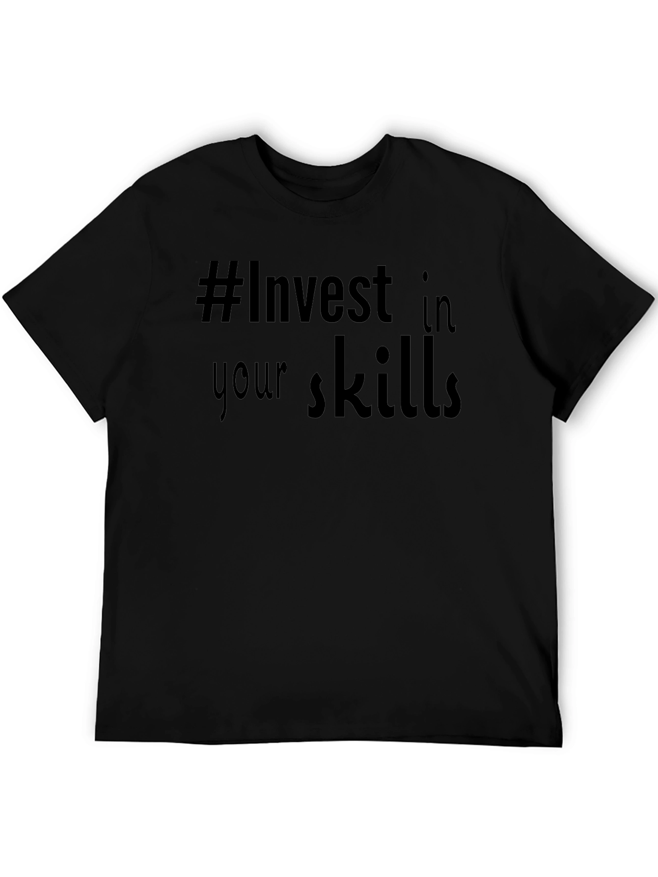 Invest In Your Skills Black Graphic Tee
