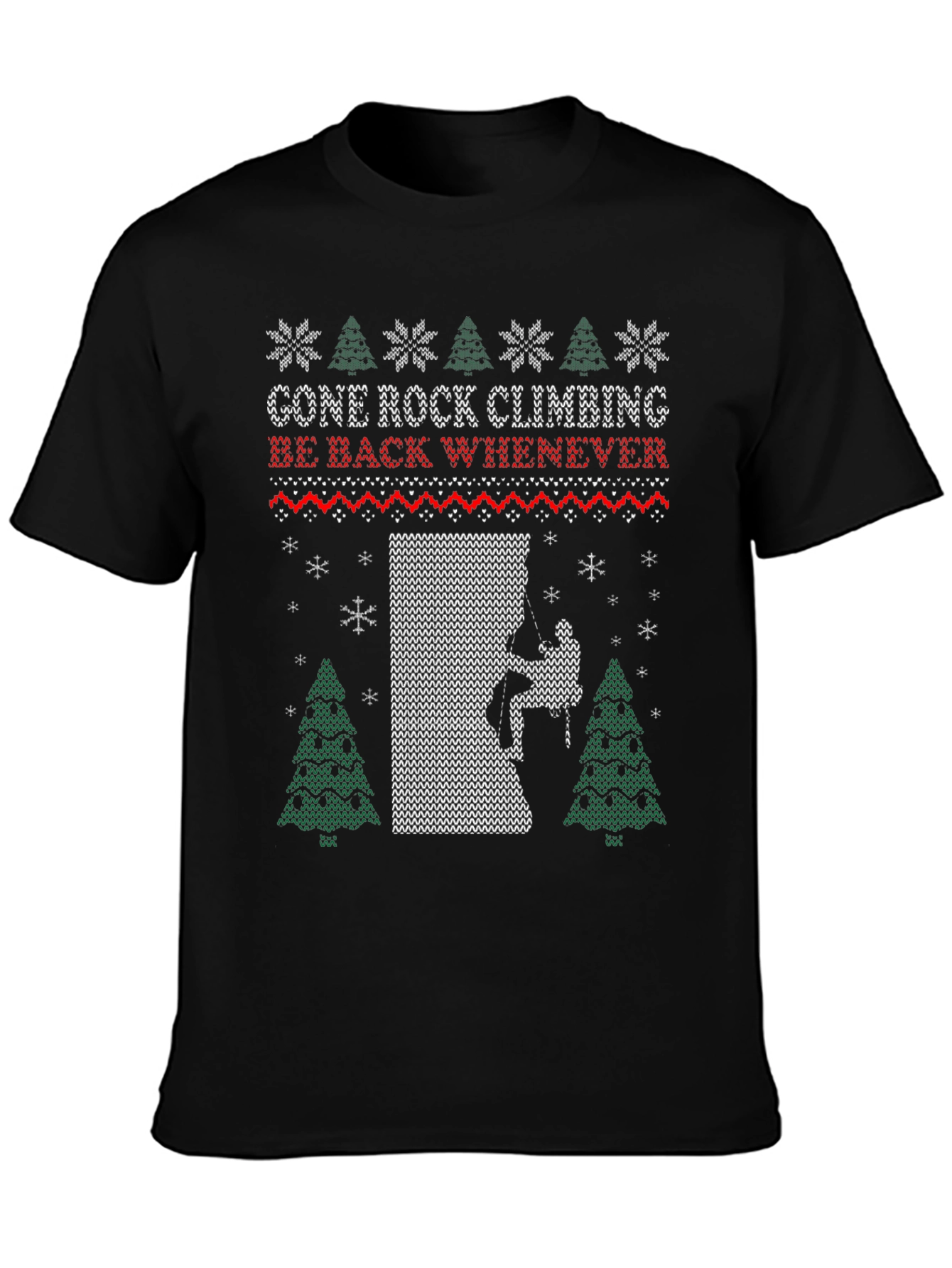 Gone Rock Climbing Ugly Christmas T-Shirt