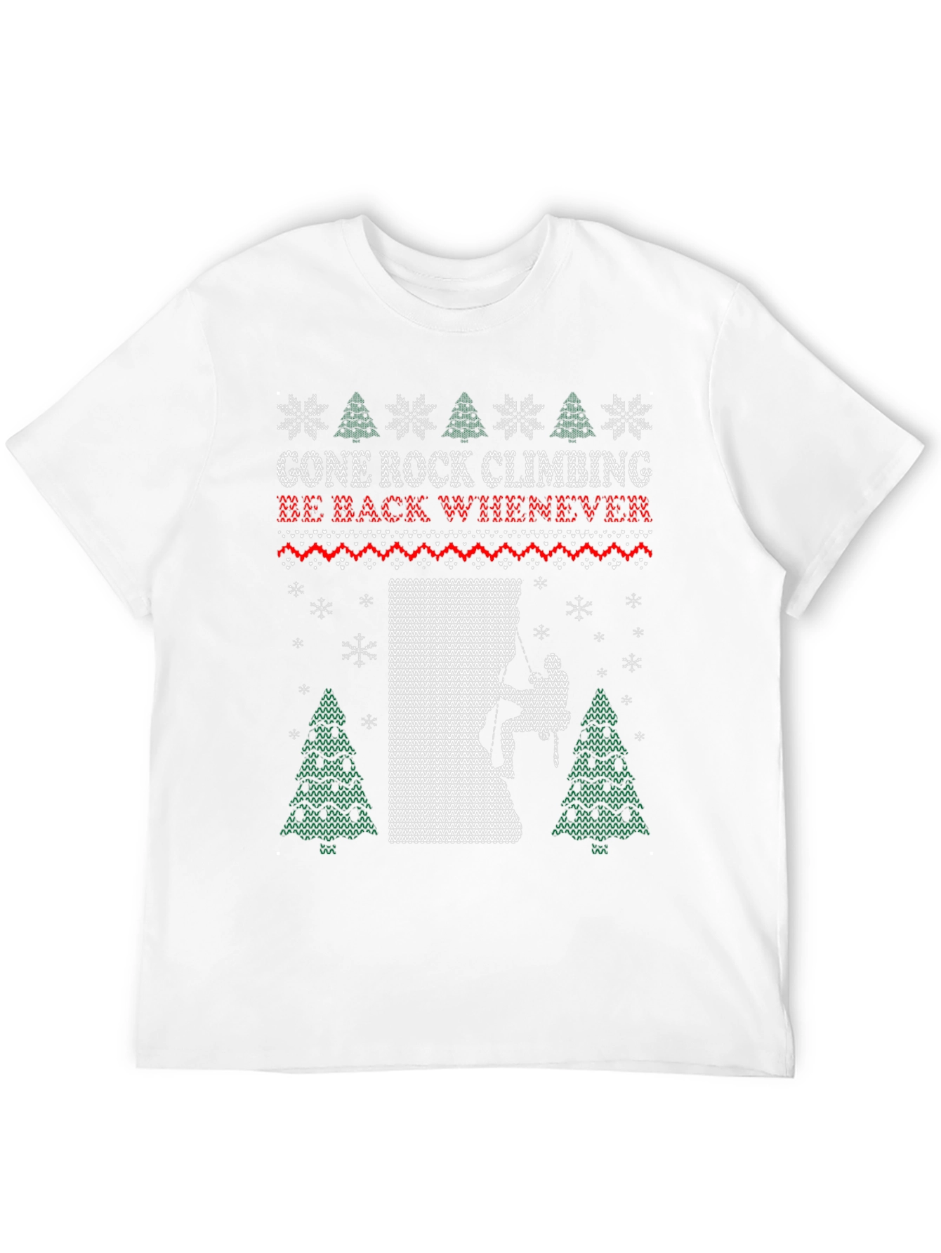 Gone Rock Climbing Ugly Christmas T-Shirt