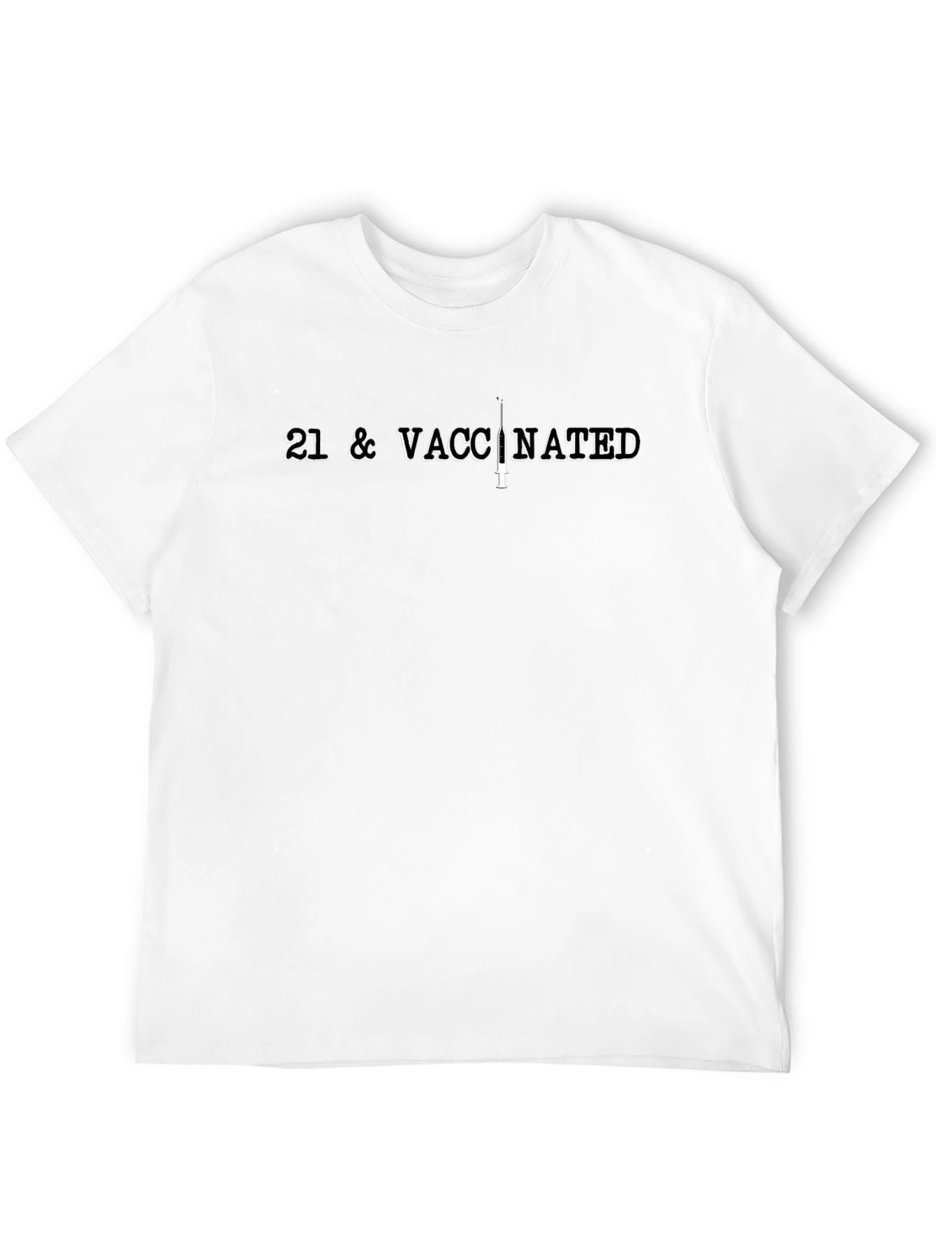 21 & Vaccinated T-Shirt - Funny Vaccination Tee