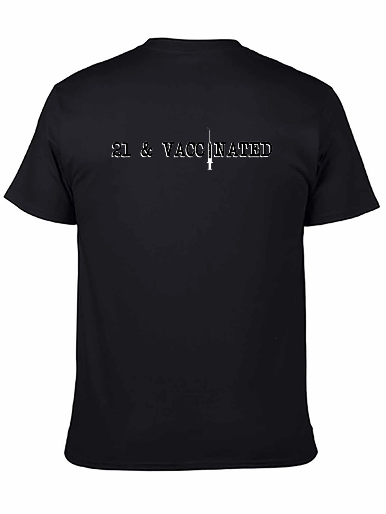 21 & Vaccinated T-Shirt - Funny Vaccination Tee