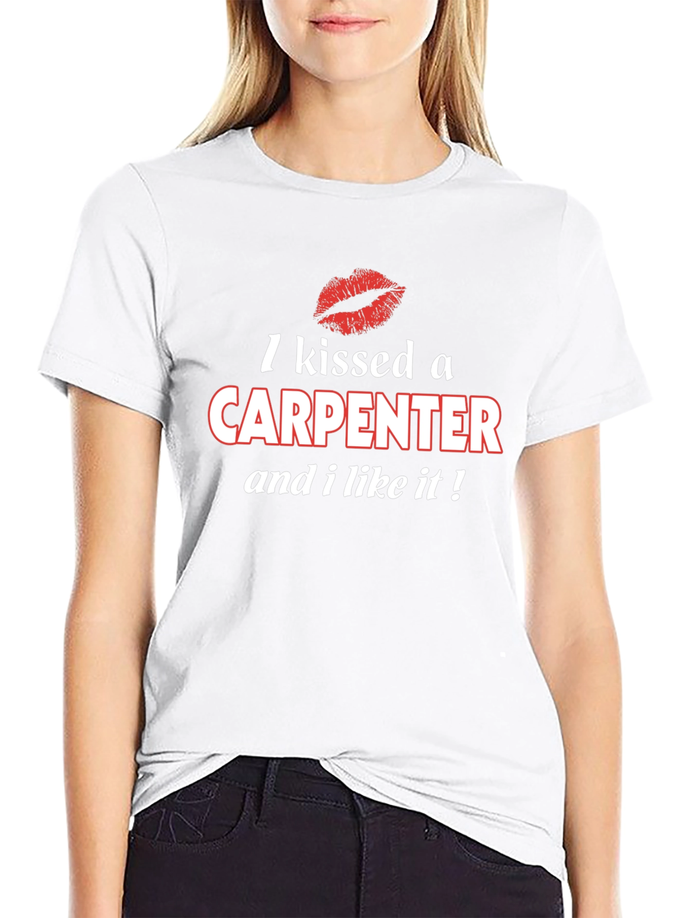 I Kissed a Carpenter T-Shirt - Novelty Graphic Tee