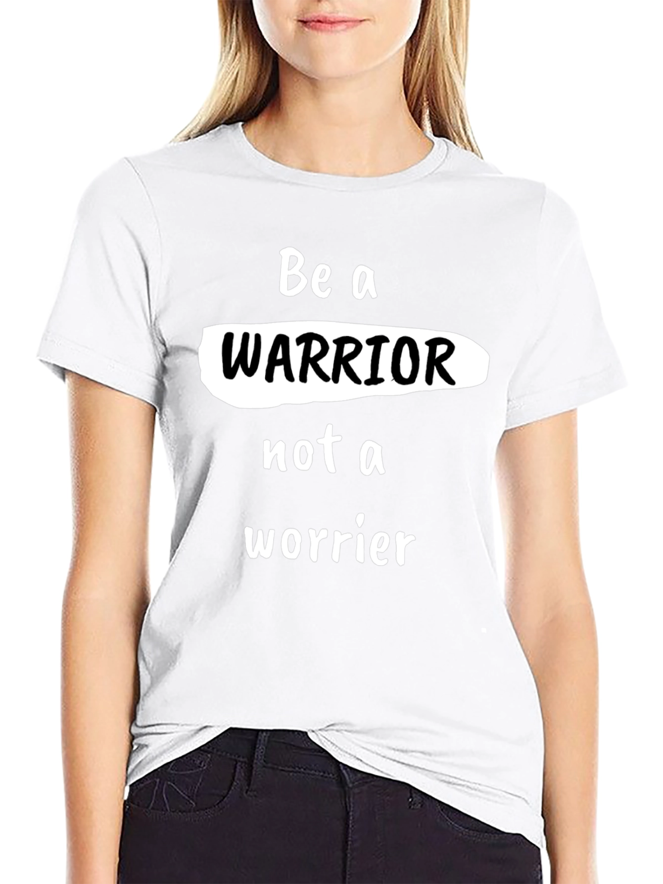 Be a Warrior T-Shirt - Motivational Graphic Tee