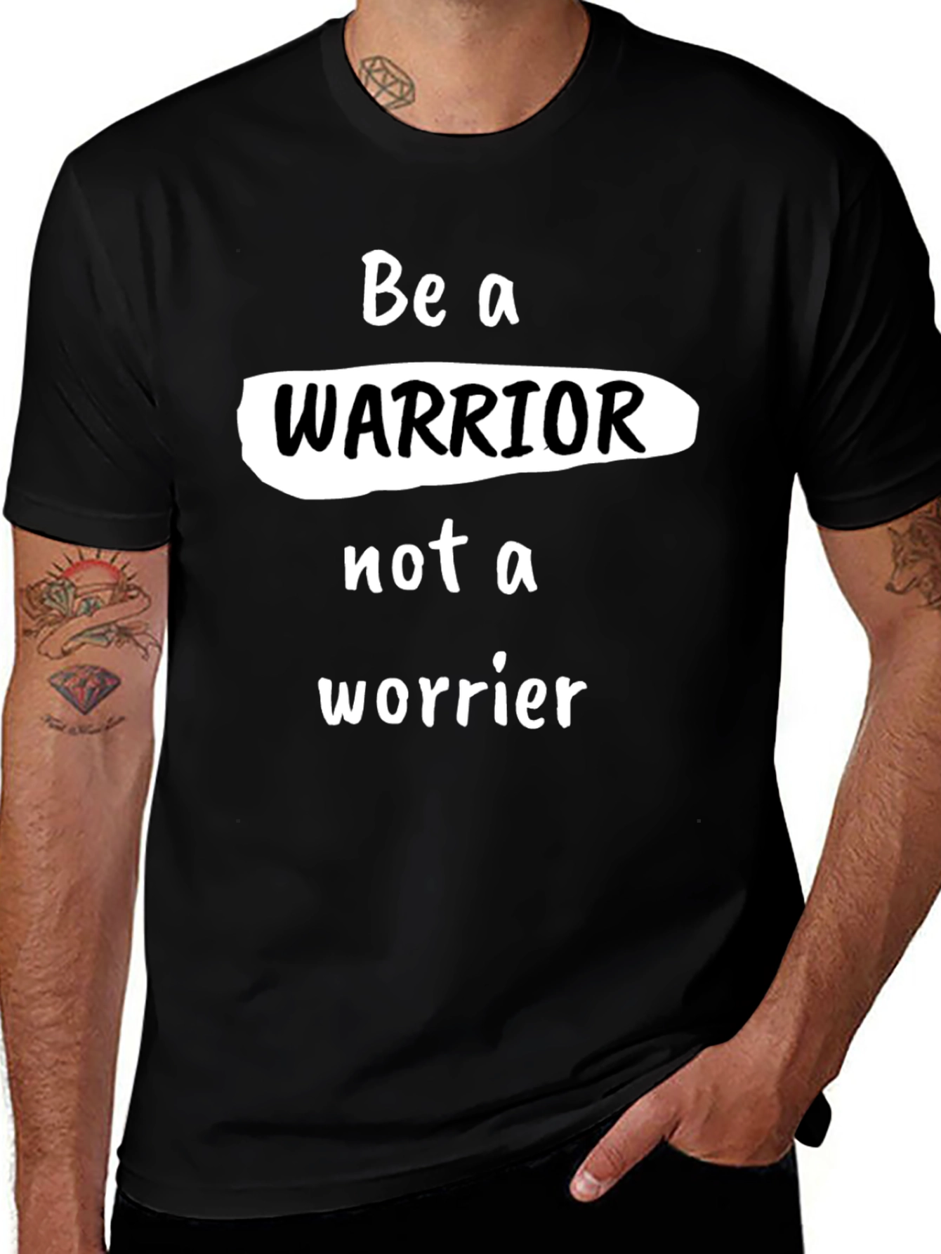 Be a Warrior T-Shirt - Motivational Graphic Tee