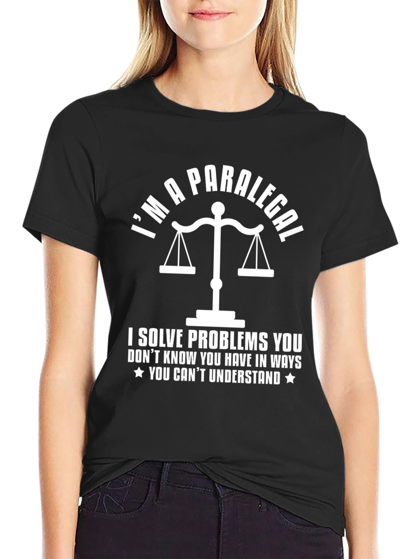 Im a Paralegal T-Shirt - Solve Problems