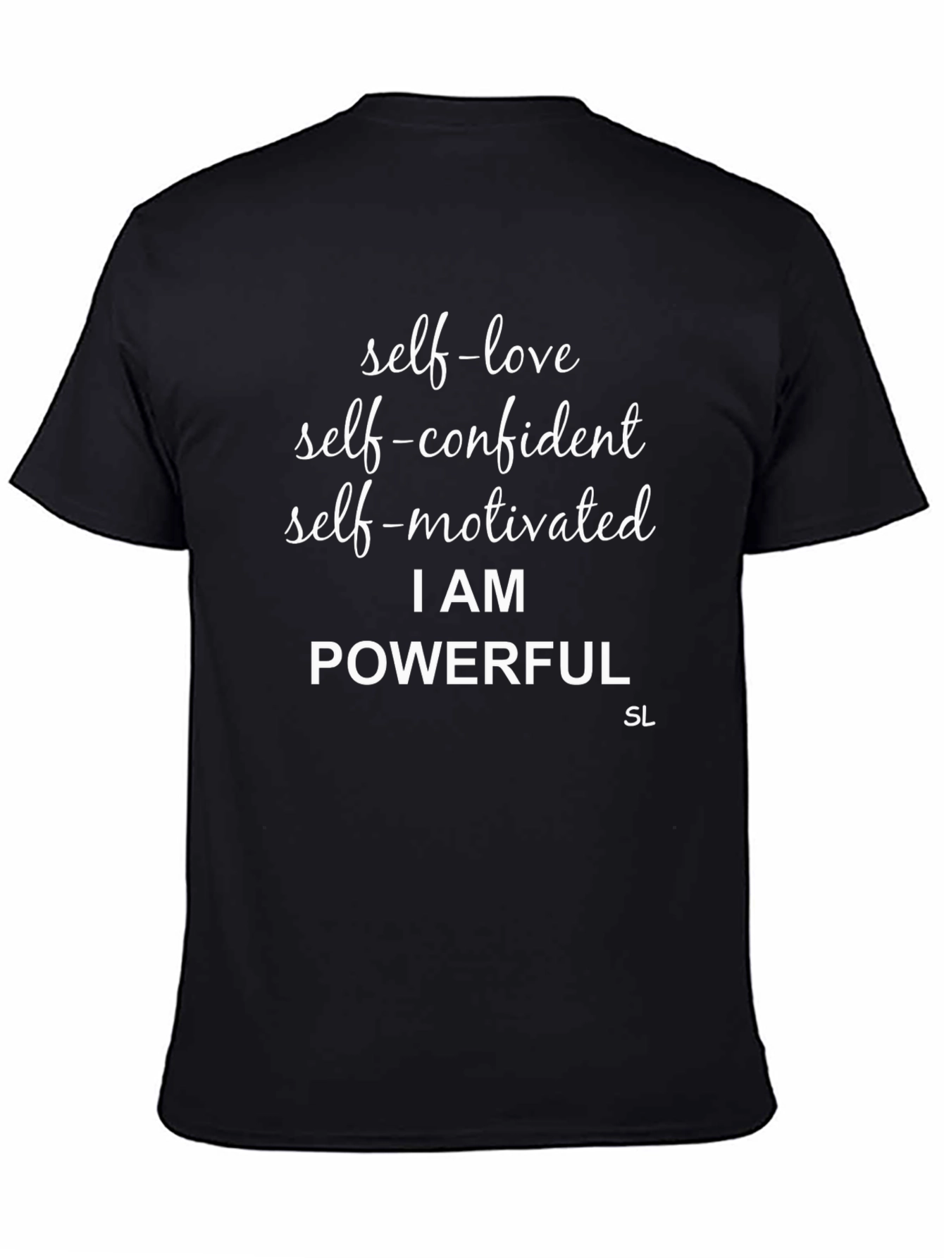 Self-Love Powerful Motivational Graphic Tee