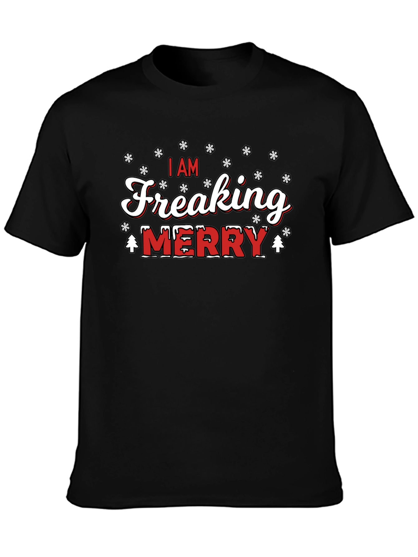 I Am Freaking Merry Christmas Graphic T-Shirt