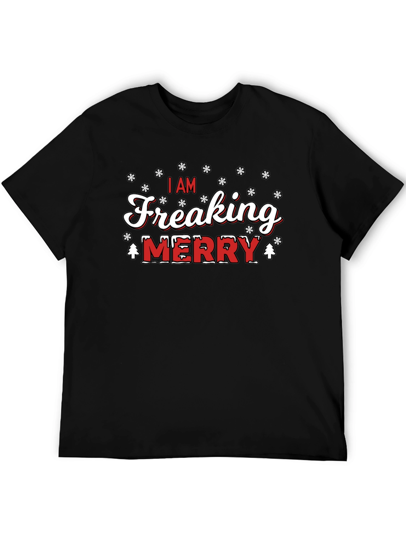 I Am Freaking Merry Christmas Graphic T-Shirt