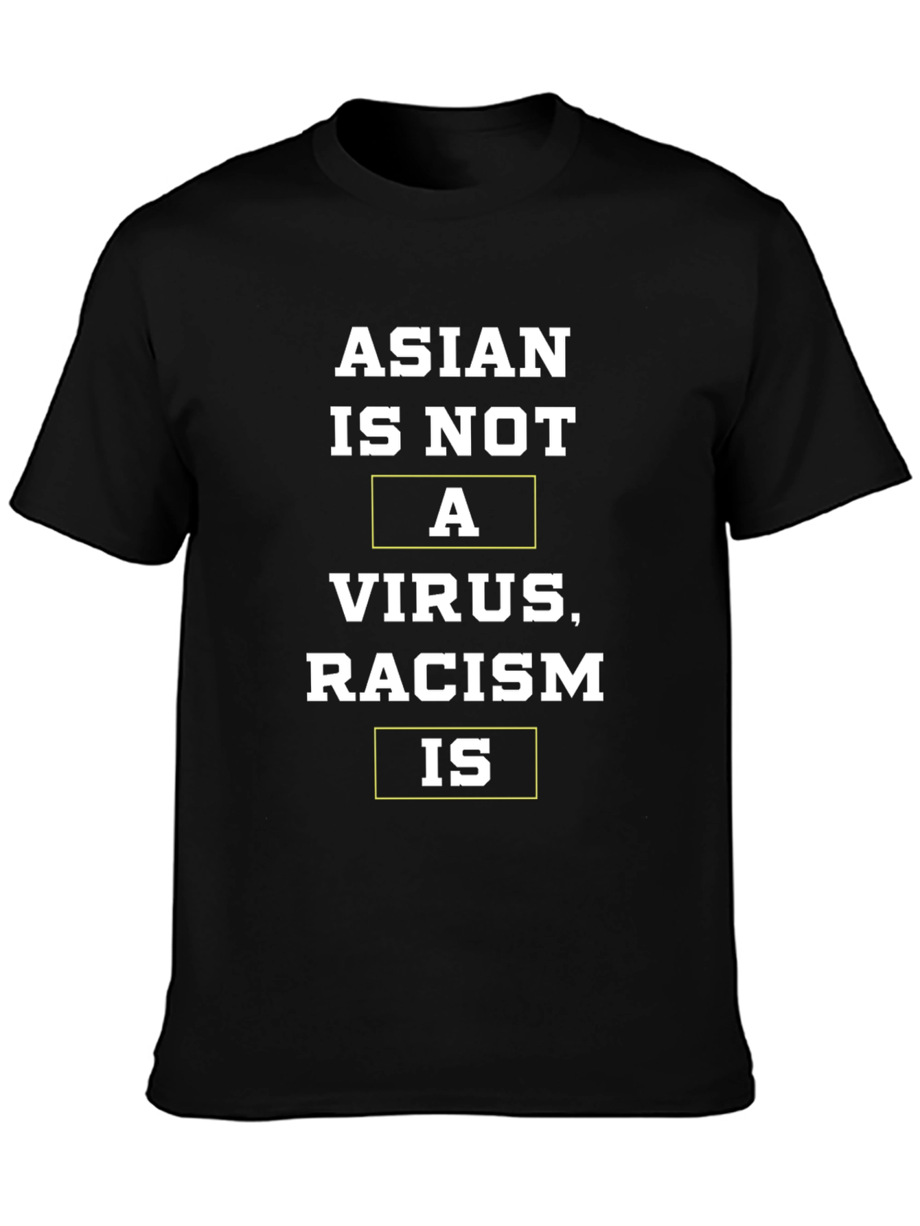 Asian Is Not A Virus Racism Is T-Shirt