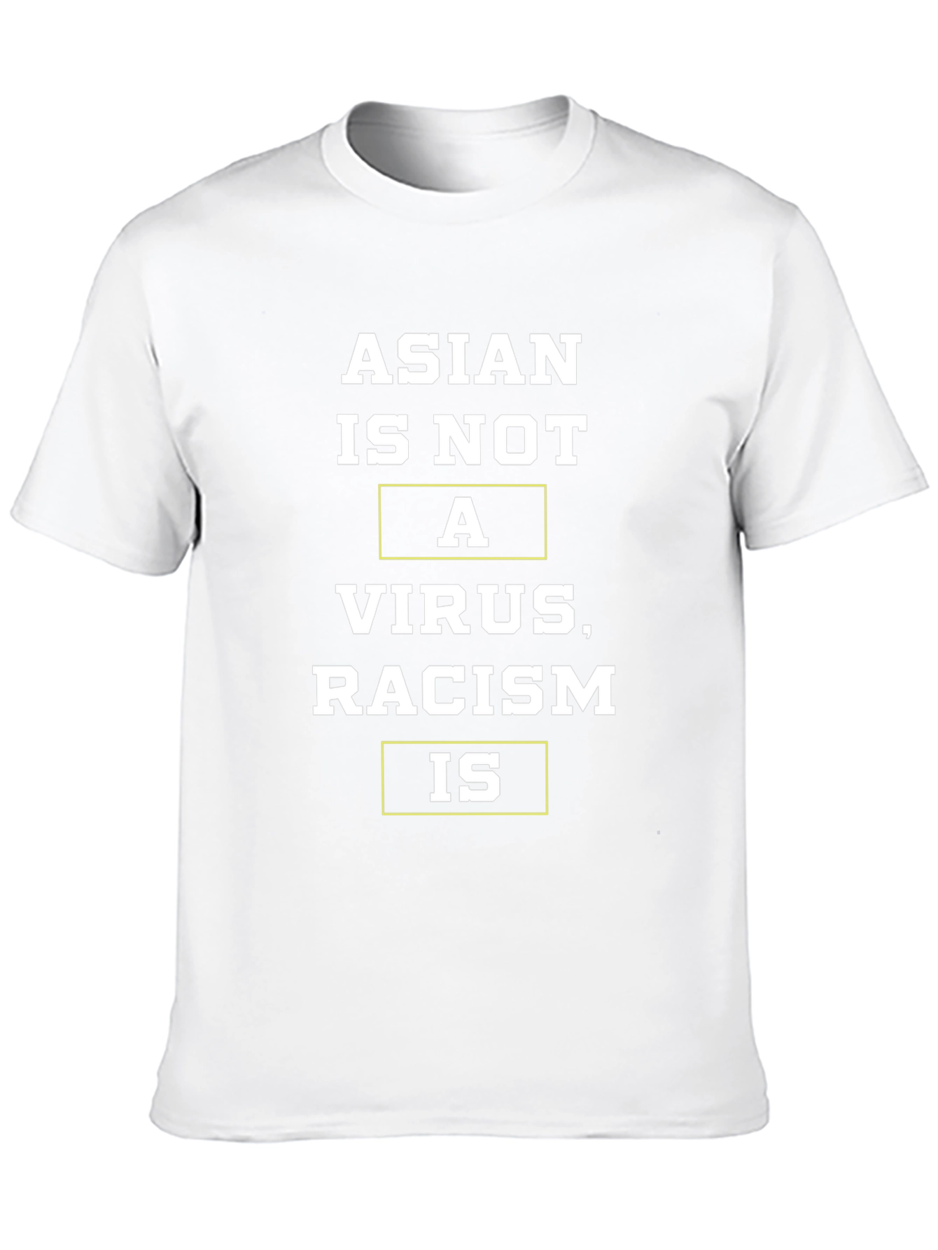 Asian Is Not A Virus Racism Is T-Shirt