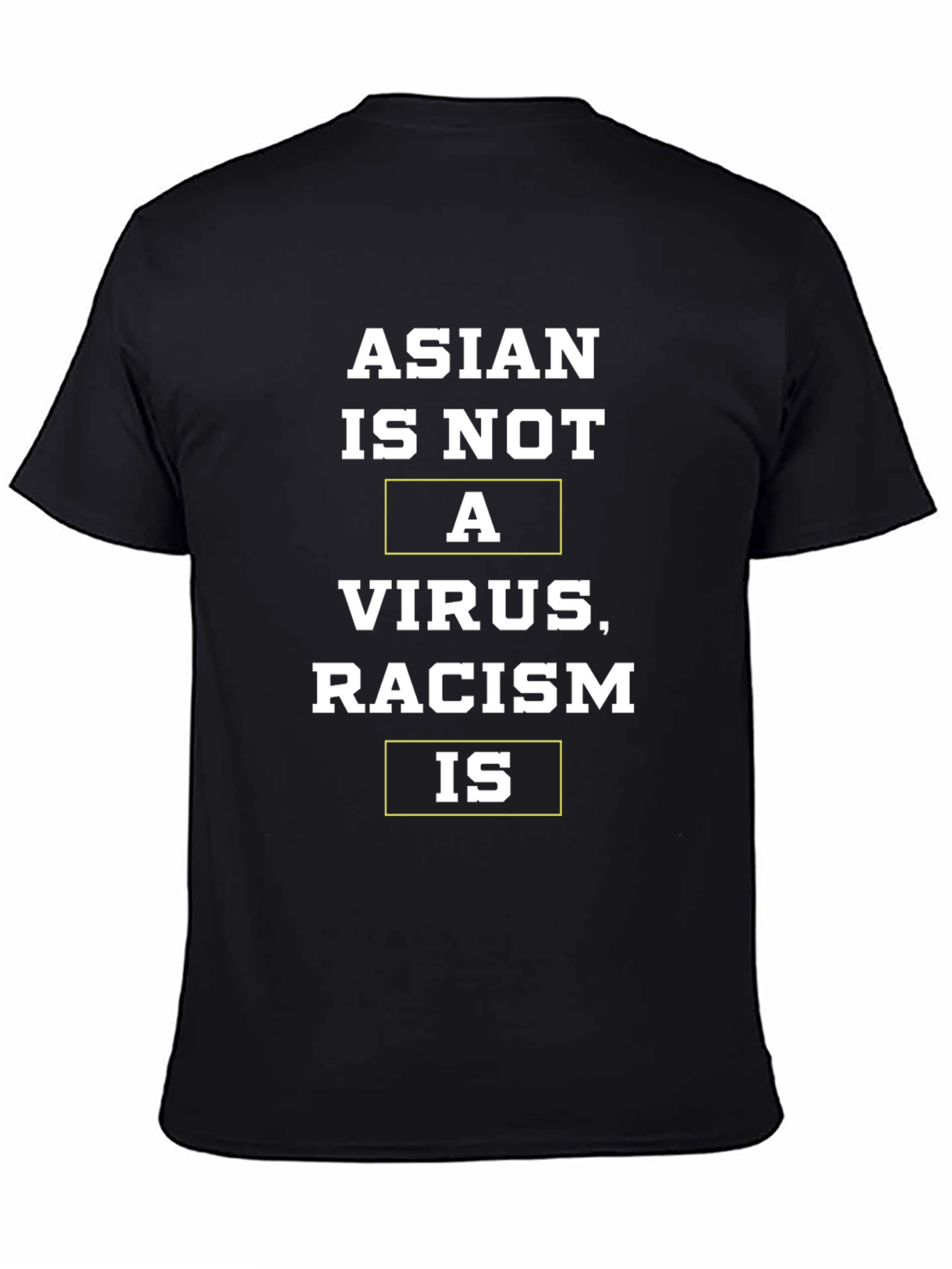 Asian Is Not A Virus Racism Is T-Shirt
