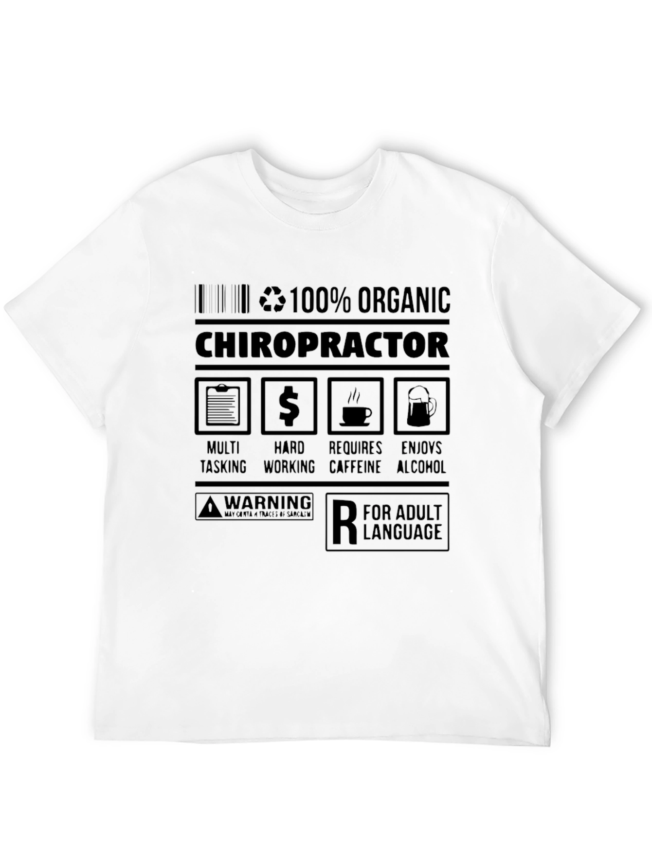 100% Organic Chiropractor Adult Humor T-Shirt