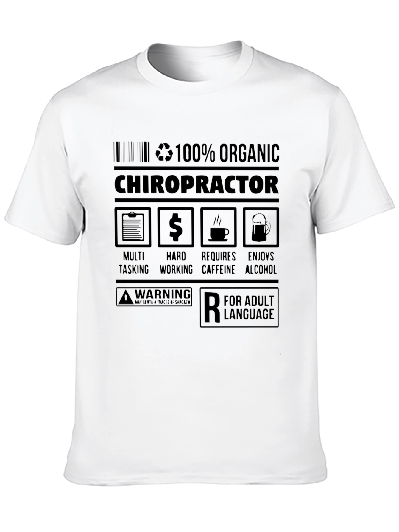 100% Organic Chiropractor Adult Humor T-Shirt