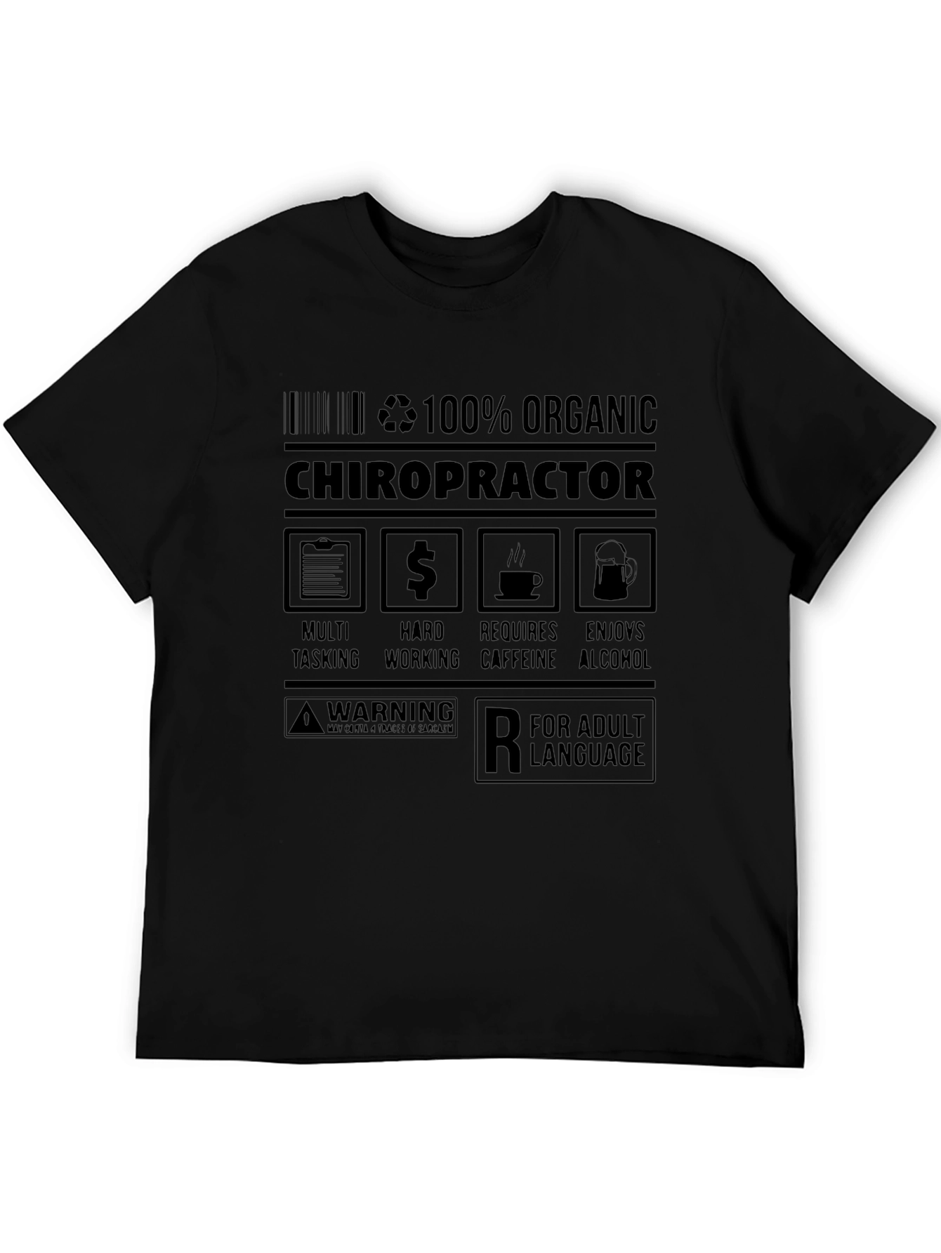 100% Organic Chiropractor Adult Humor T-Shirt