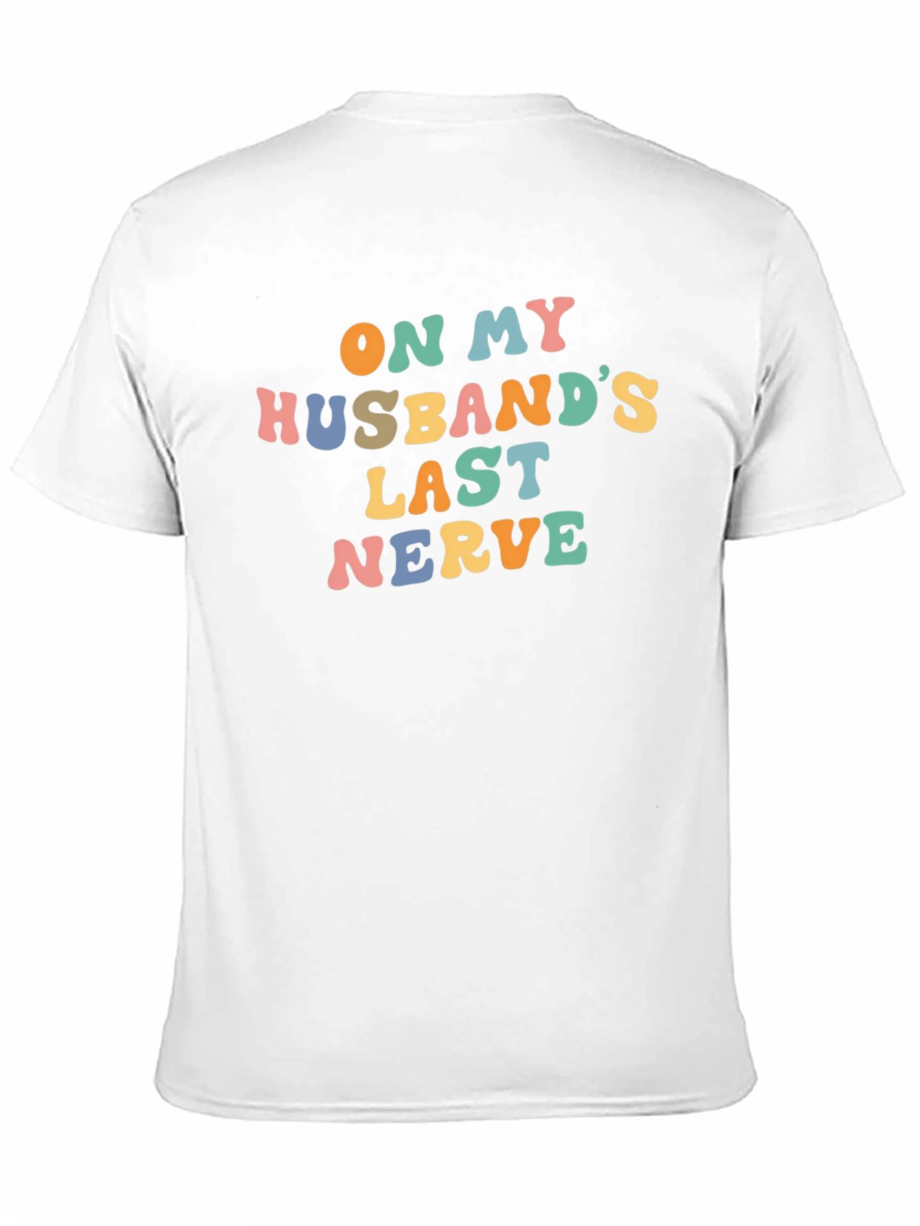 On My Husbands Last Nerve Graphic Tee