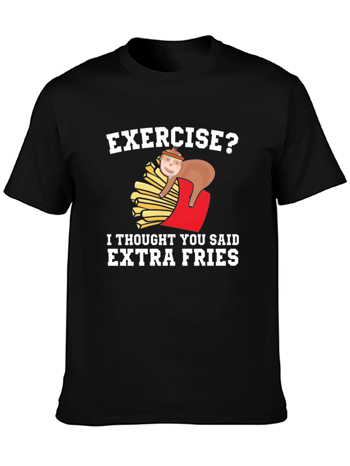 Funny Sloth Extra Fries T-Shirt