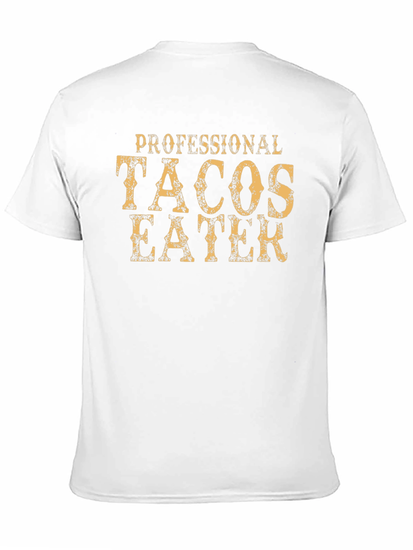 Professional Tacos Eater - Graphic Tee