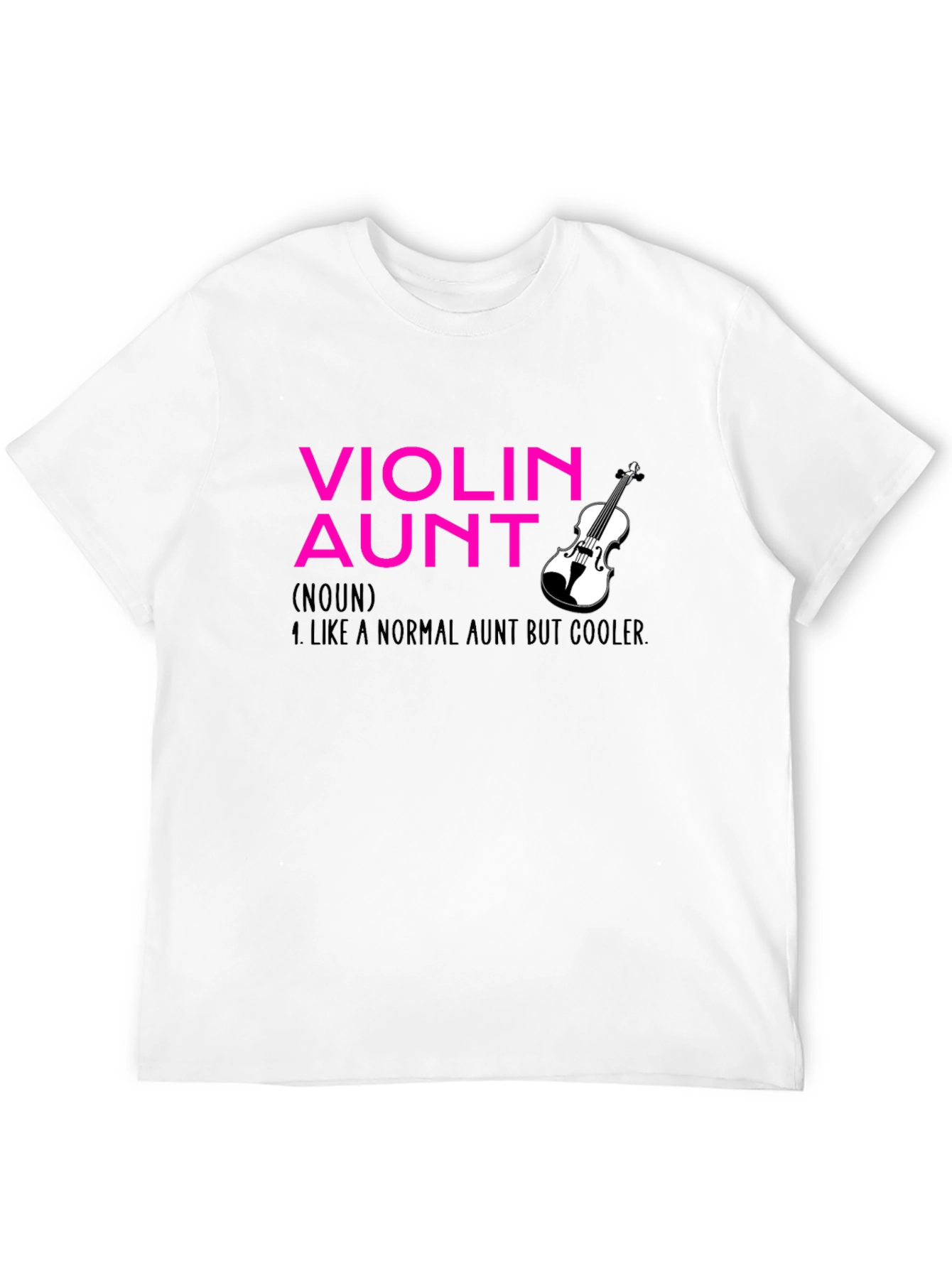 Violin Aunt T-Shirt - Cool Aunt Definition Tee