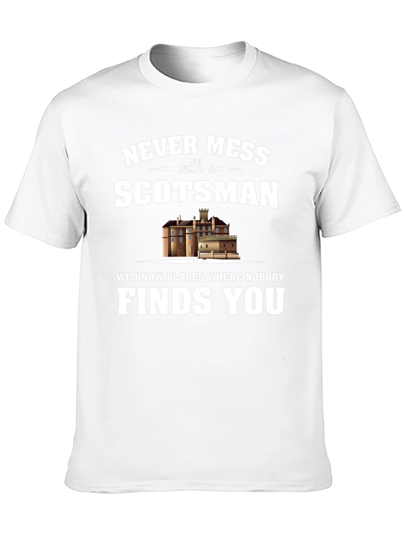 Never Mess with a Scotsman Graphic Tee