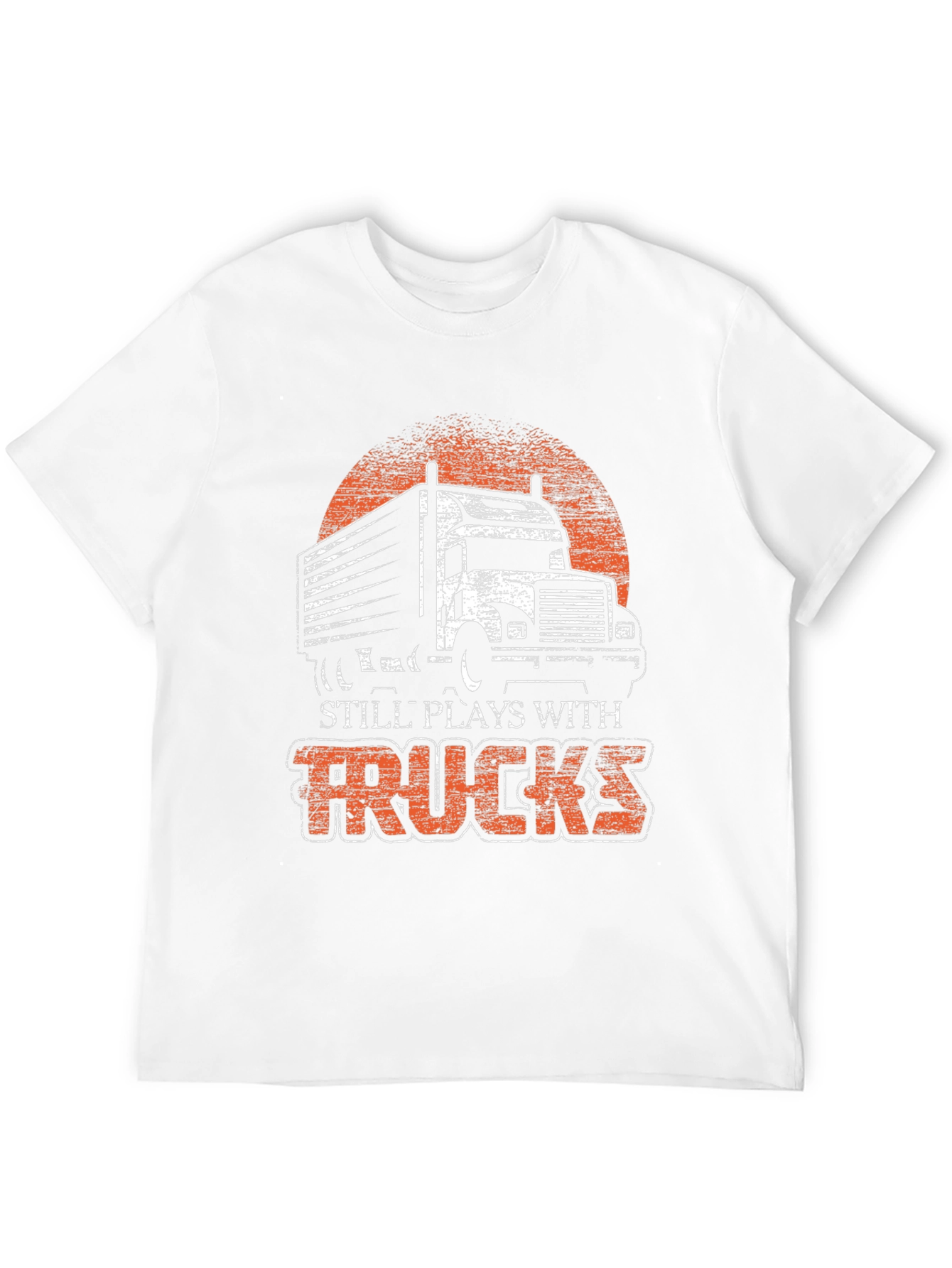 Trucks T-Shirt - Still Plays With Trucks Graphic Tee
