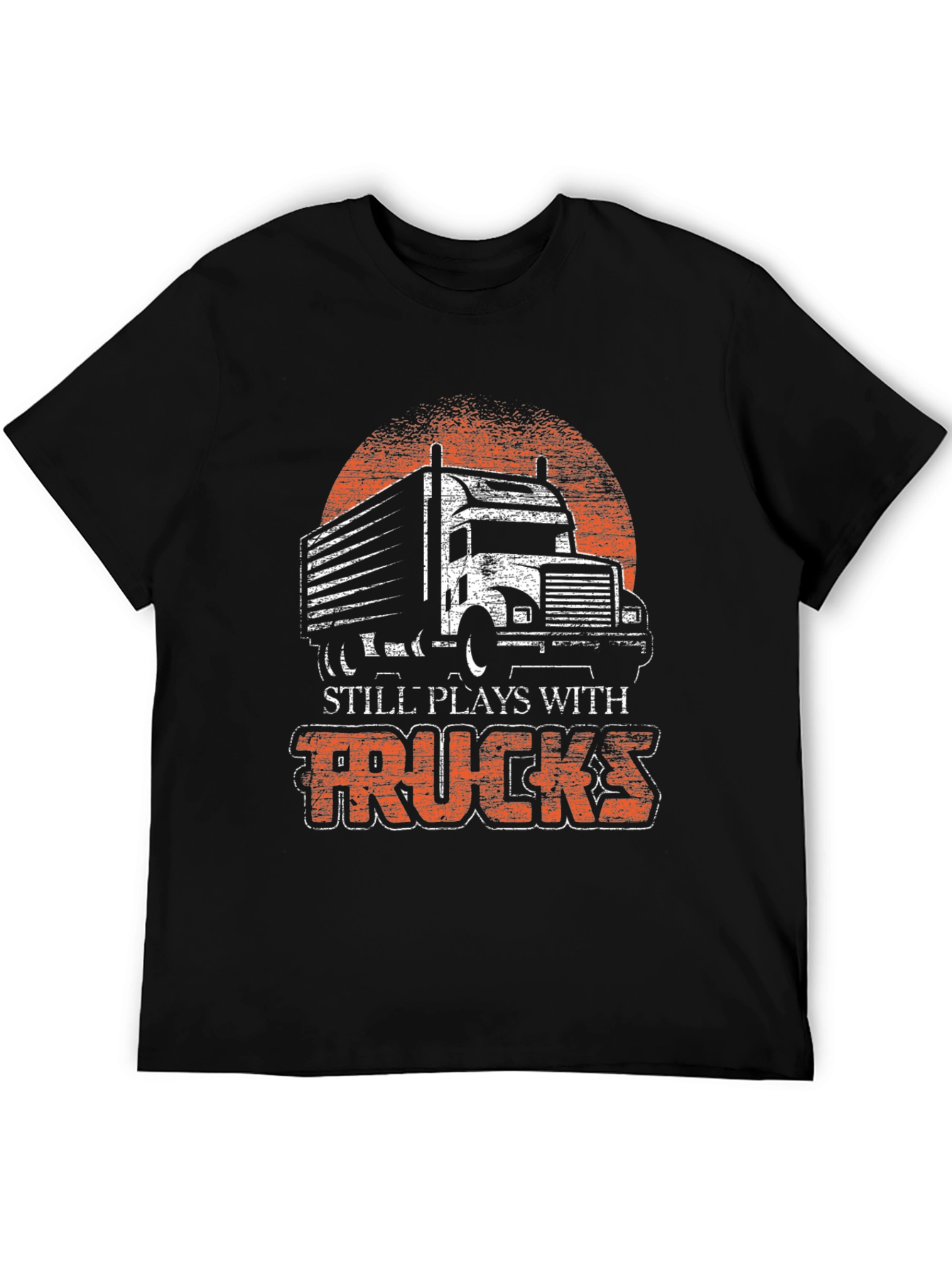 Trucks T-Shirt - Still Plays With Trucks Graphic Tee