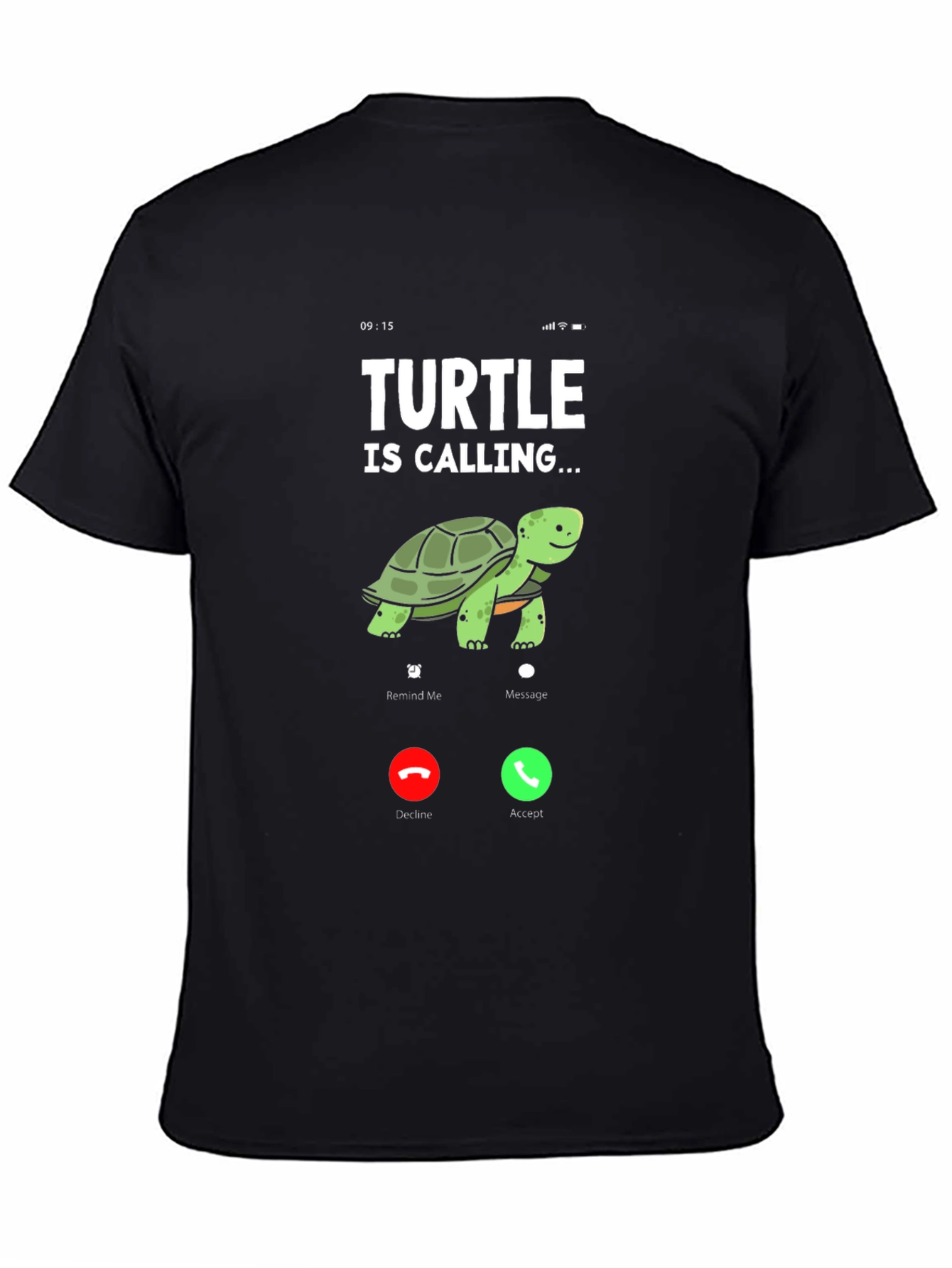 Turtle Is Calling T-Shirt - Funny Animal Lover Tee