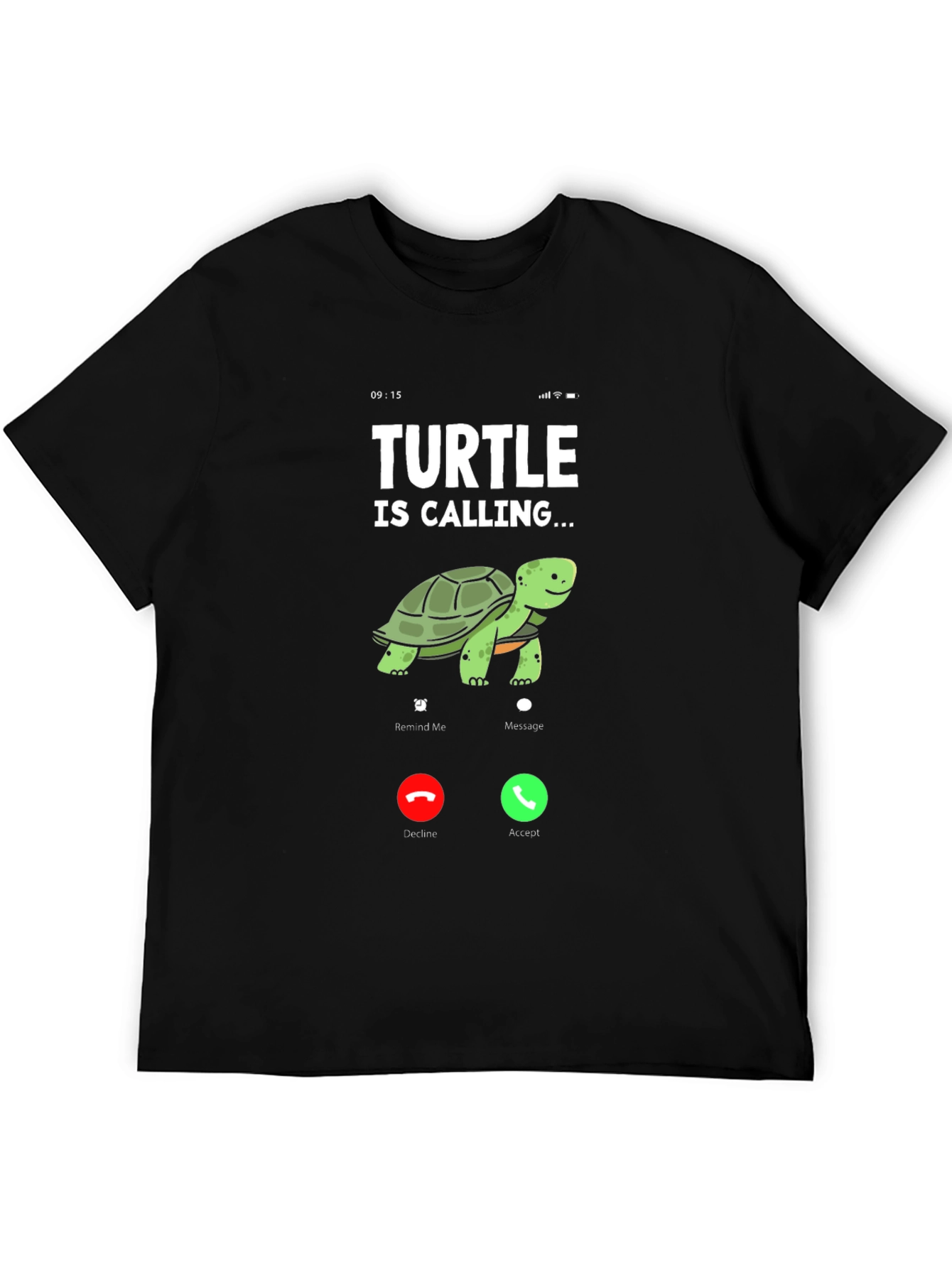 Turtle Is Calling T-Shirt - Funny Animal Lover Tee