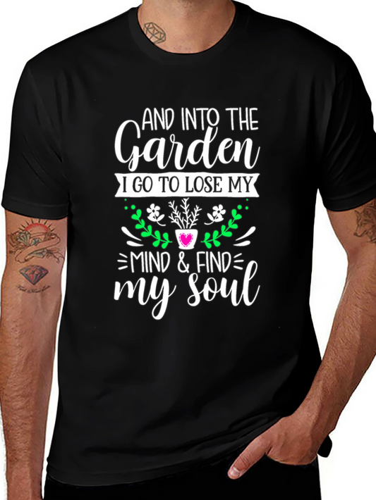 Garden Soul T-Shirt - Lose Your Mind Find Your Soul