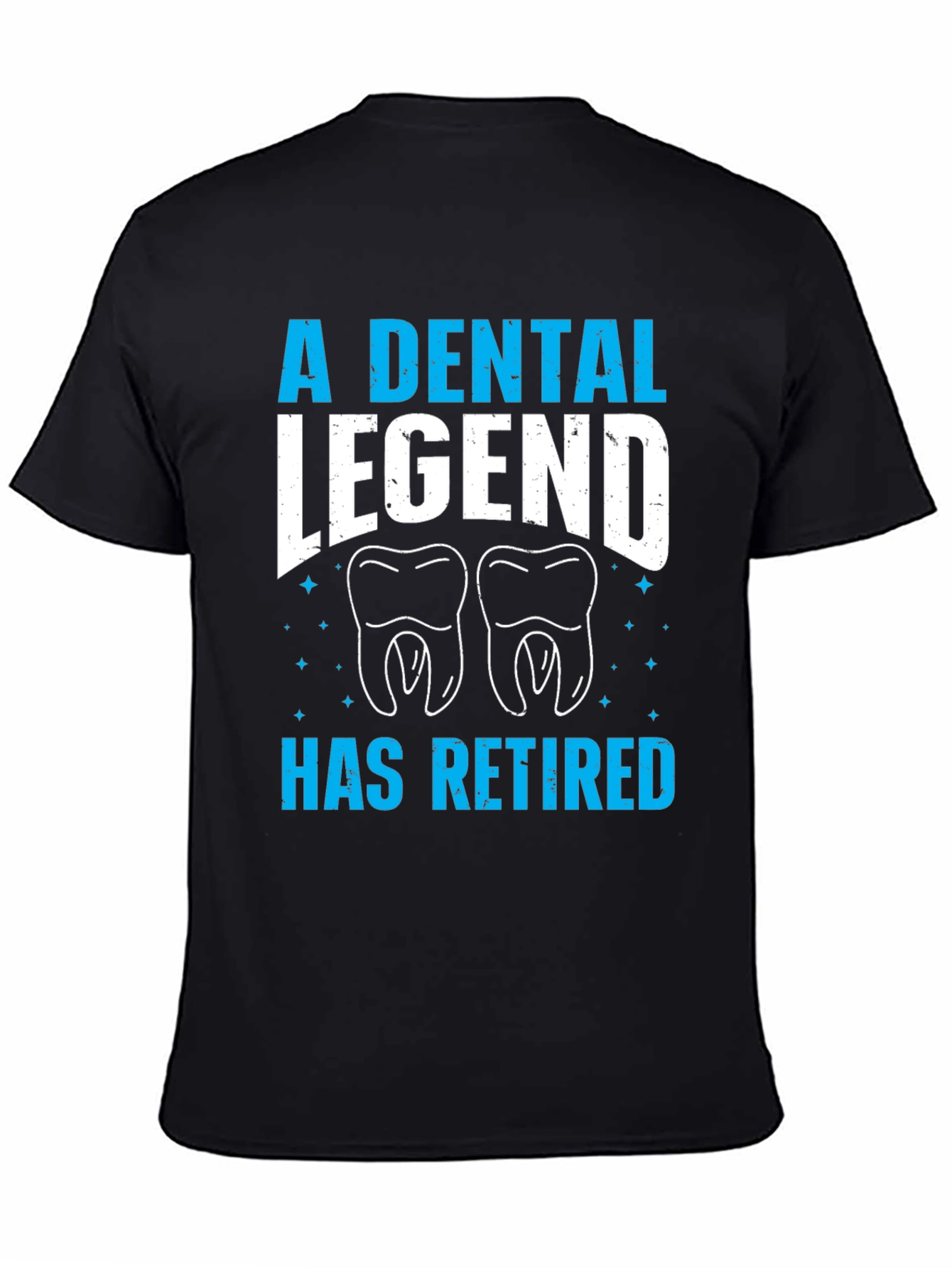 Dental Legend Retired Black T-Shirt