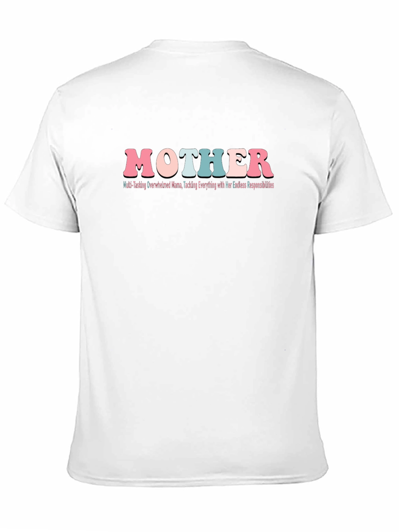 Mother Overwhelmed Mama T-Shirt