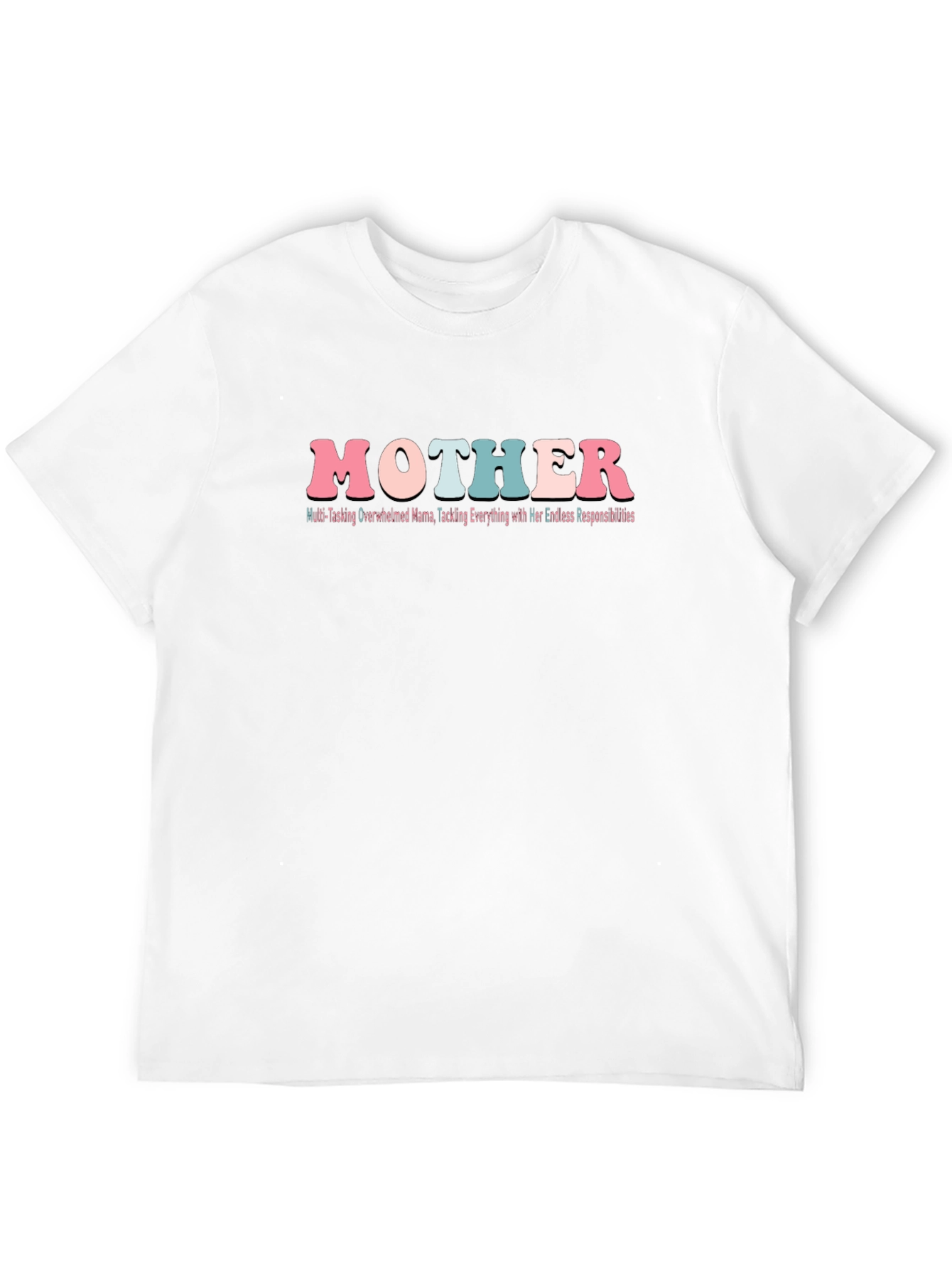 Mother Overwhelmed Mama T-Shirt