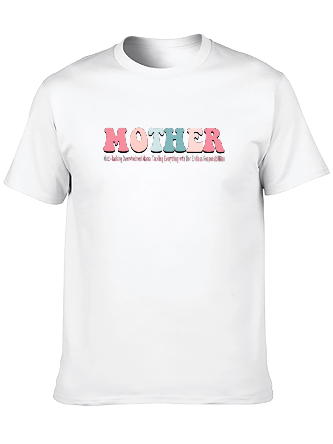 Mother Overwhelmed Mama T-Shirt