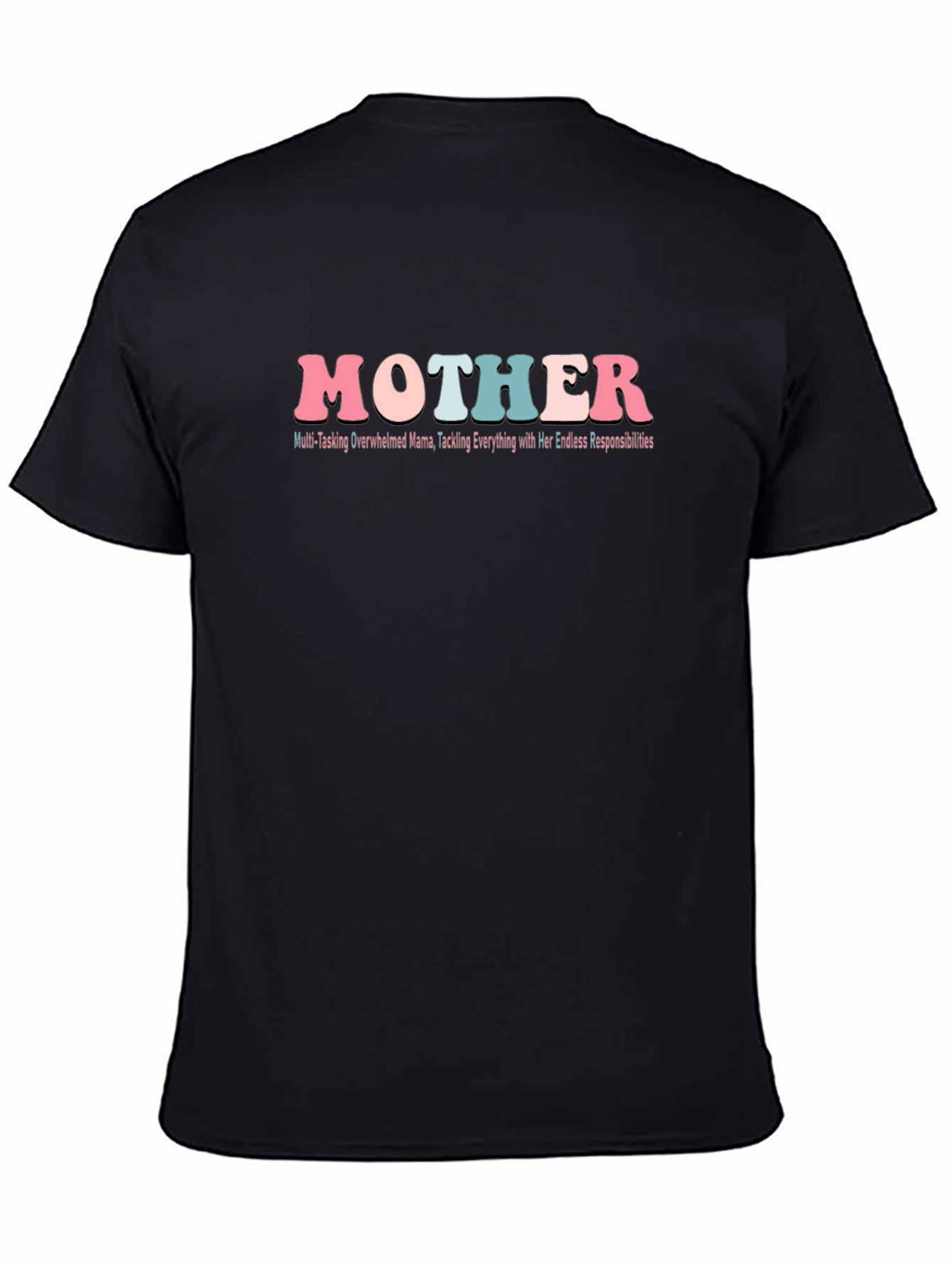 Mother Overwhelmed Mama T-Shirt