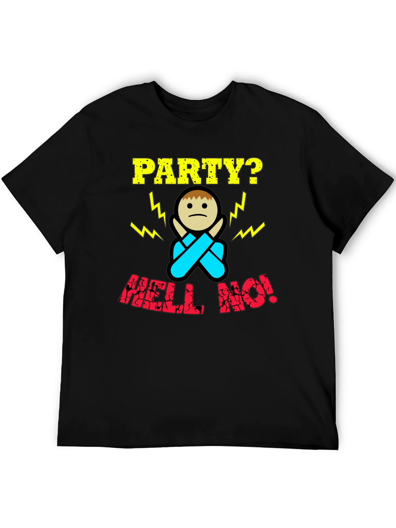 Party? Hell No! Graphic Print T-Shirt