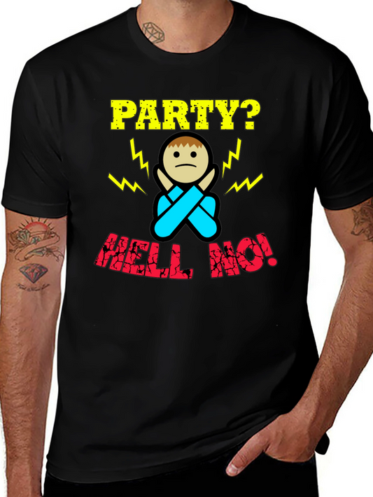 Party? Hell No! Graphic Print T-Shirt
