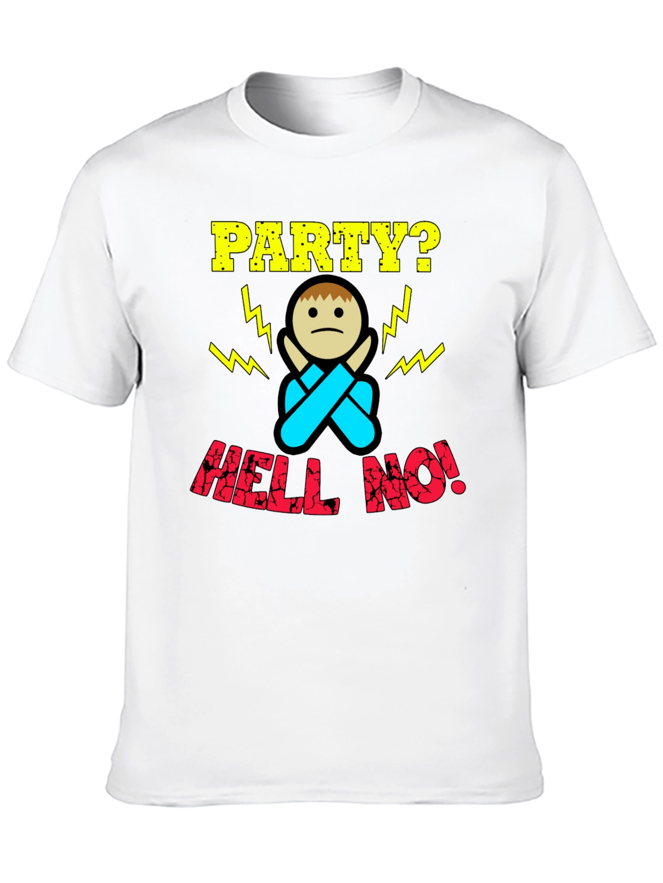 Party? Hell No! Graphic Print T-Shirt