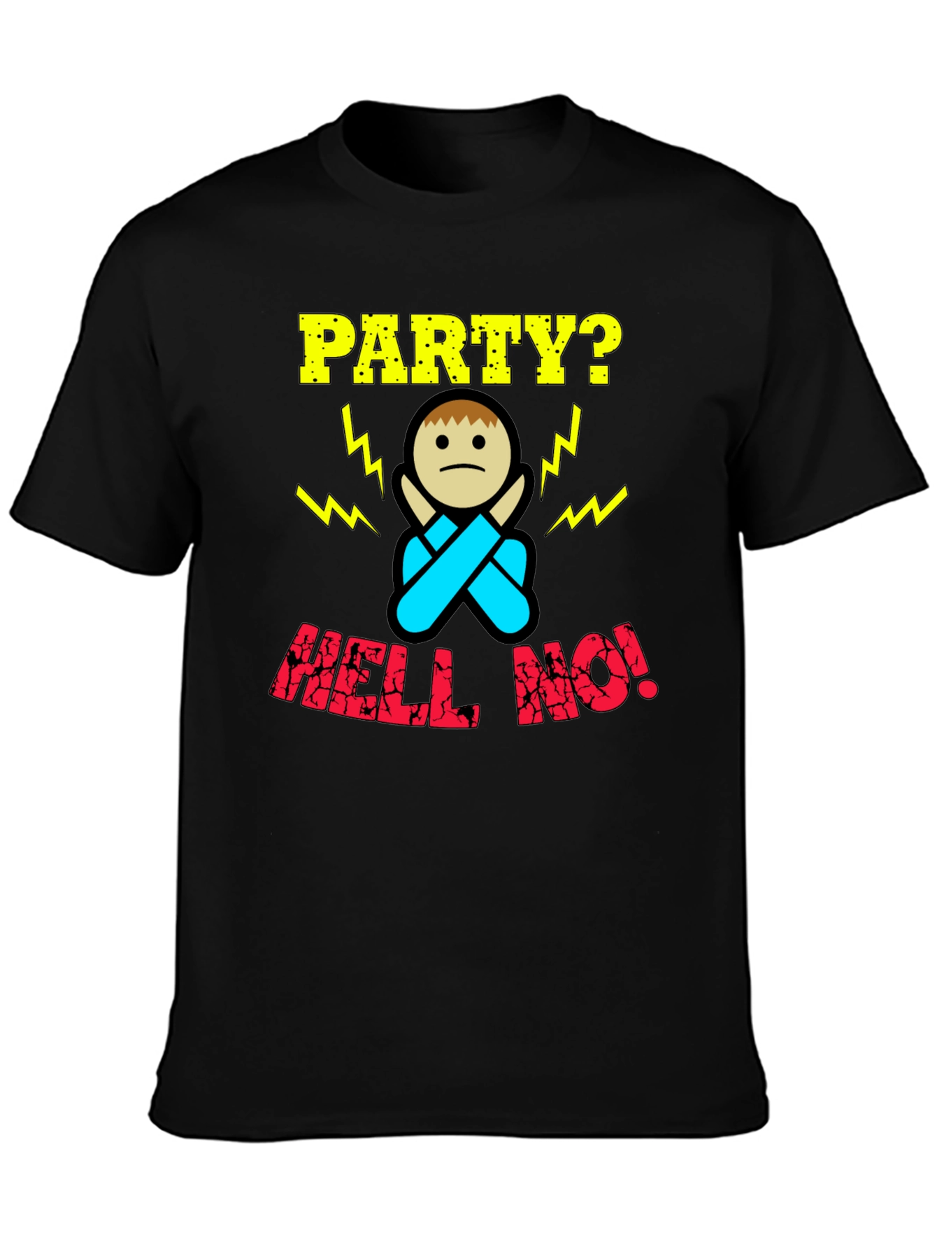 Party? Hell No! Graphic Print T-Shirt