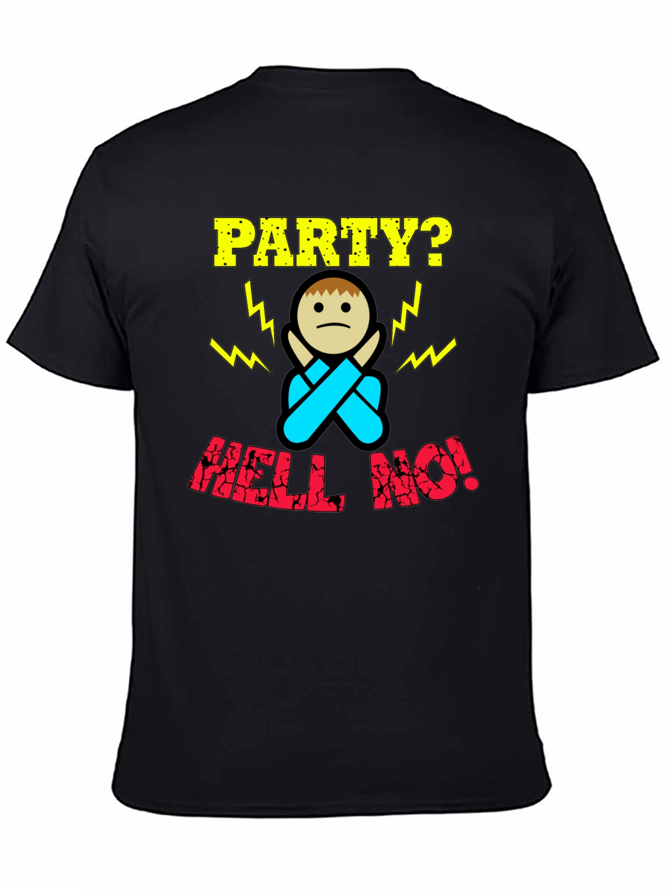 Party? Hell No! Graphic Print T-Shirt