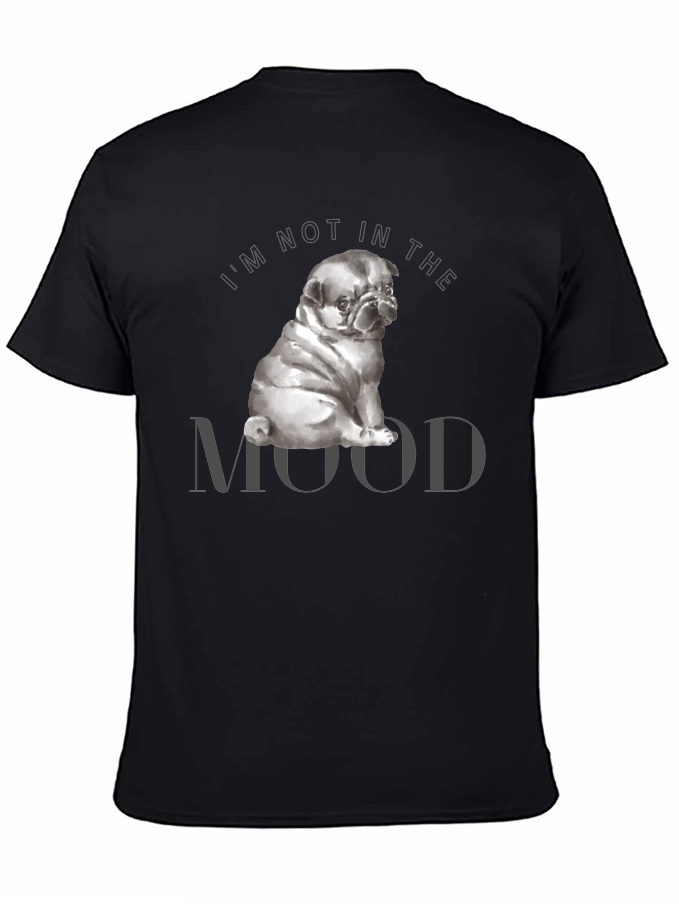 Not In The Mood Pug Graphic T-Shirt