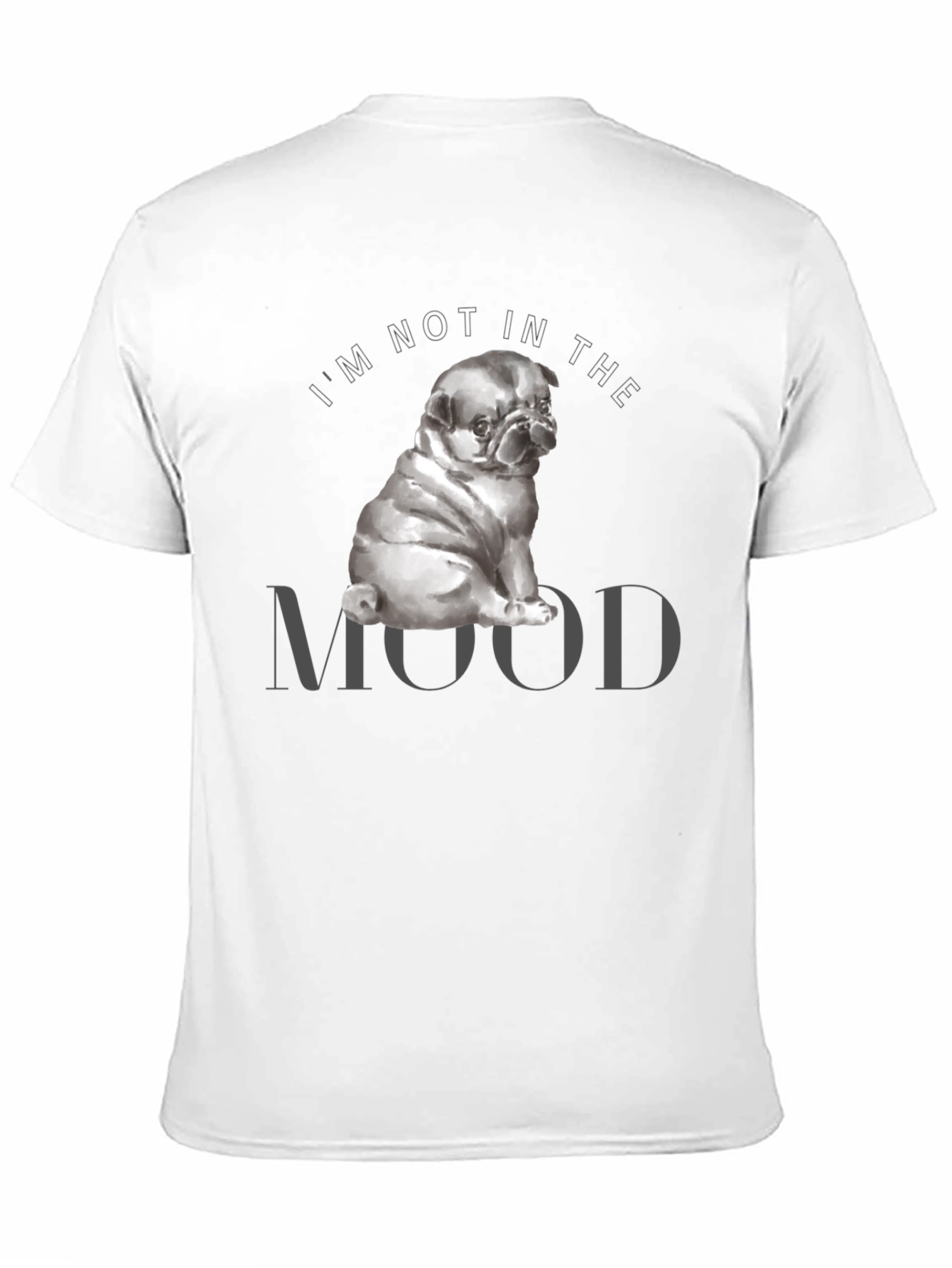 Not In The Mood Pug Graphic T-Shirt