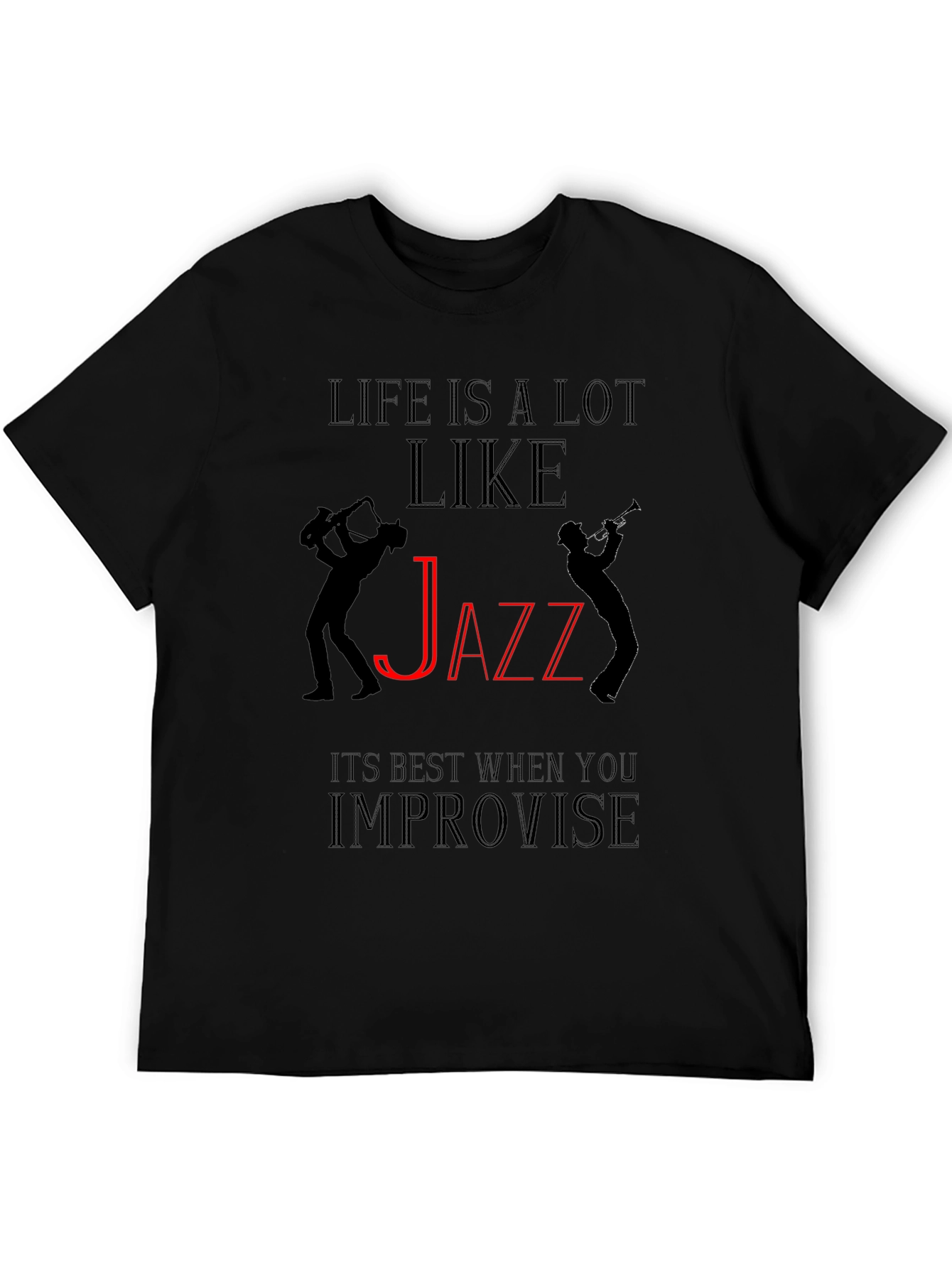 Life is Like Jazz Black Graphic T-Shirt