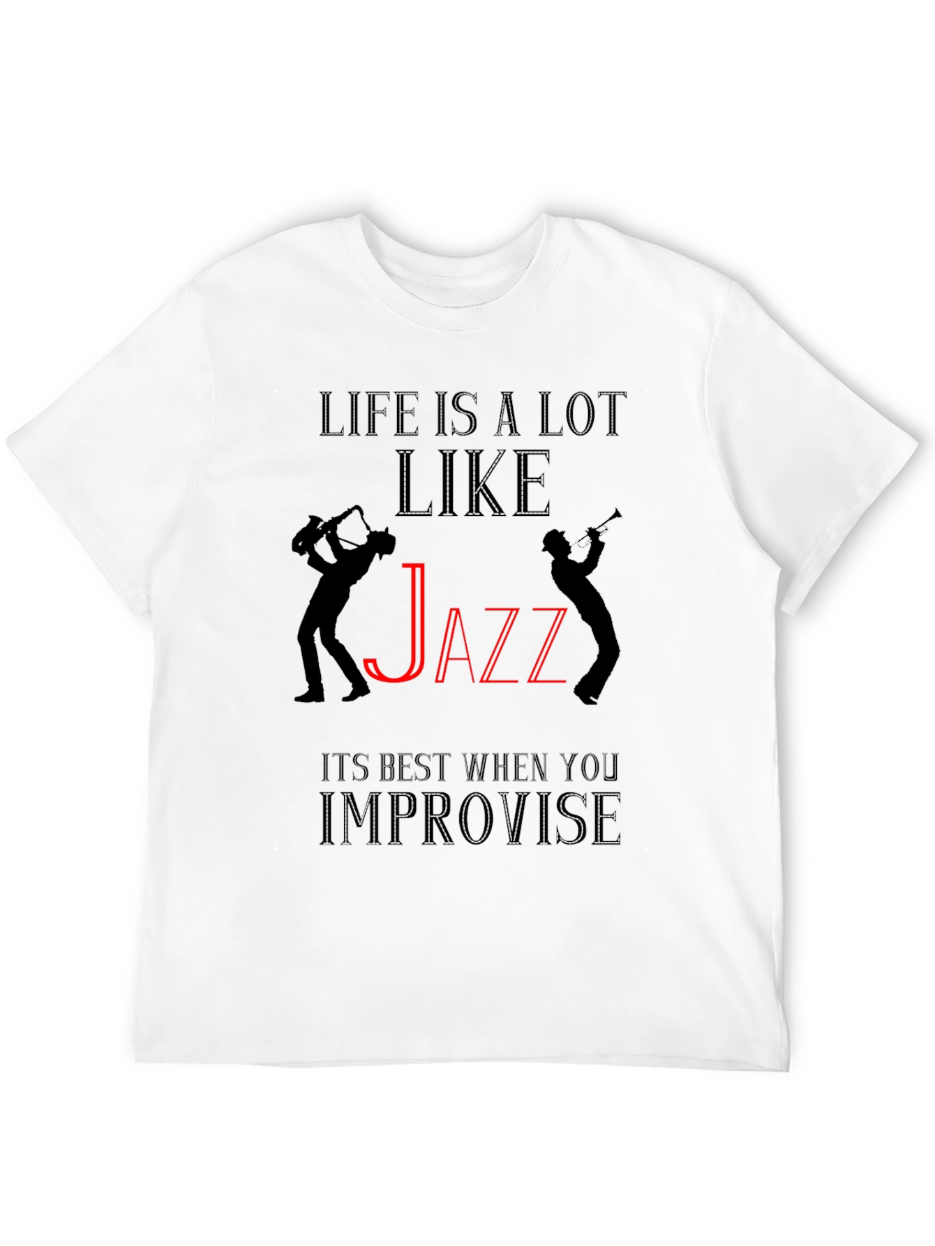 Life is Like Jazz Black Graphic T-Shirt