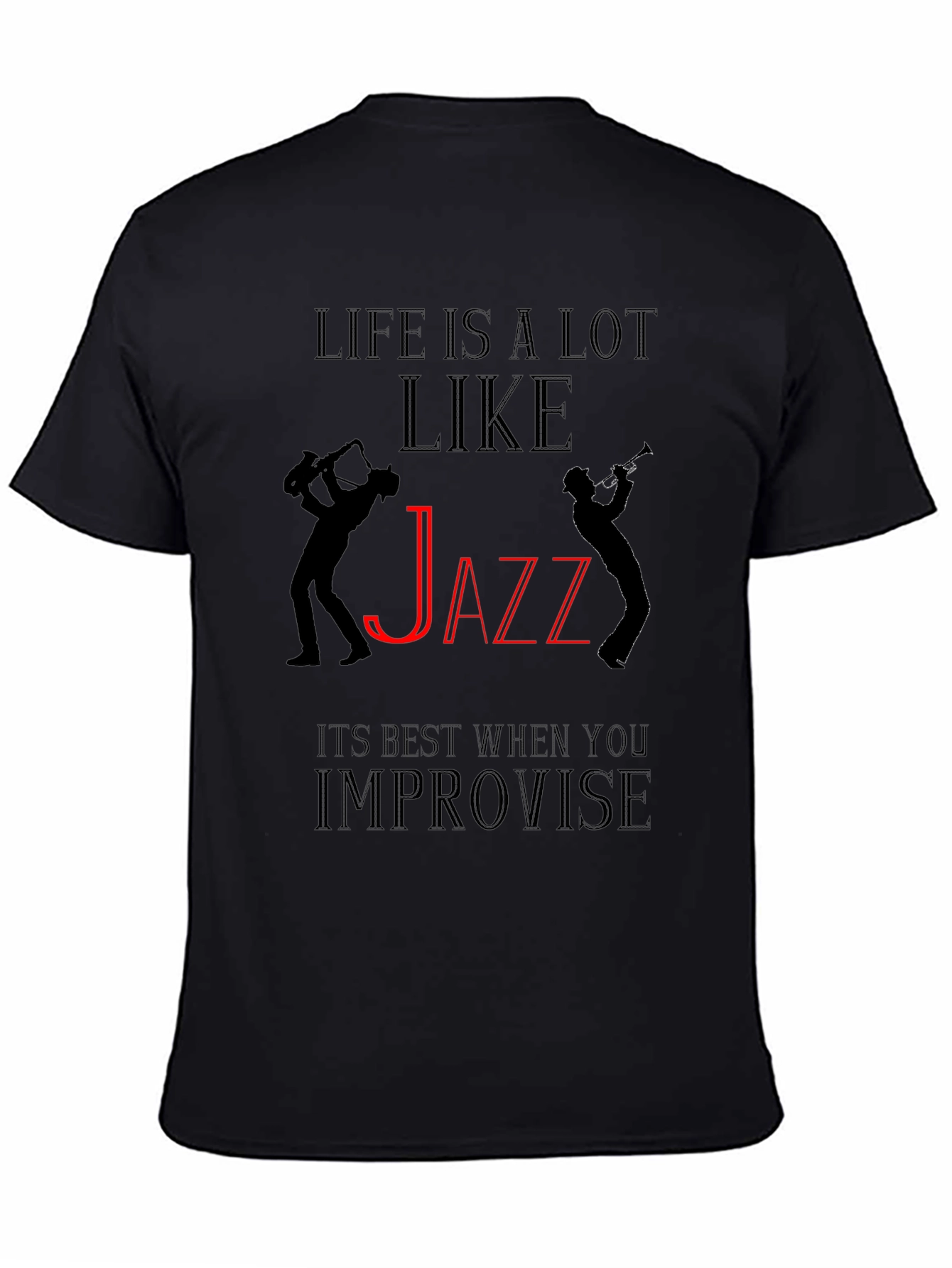 Life is Like Jazz Black Graphic T-Shirt